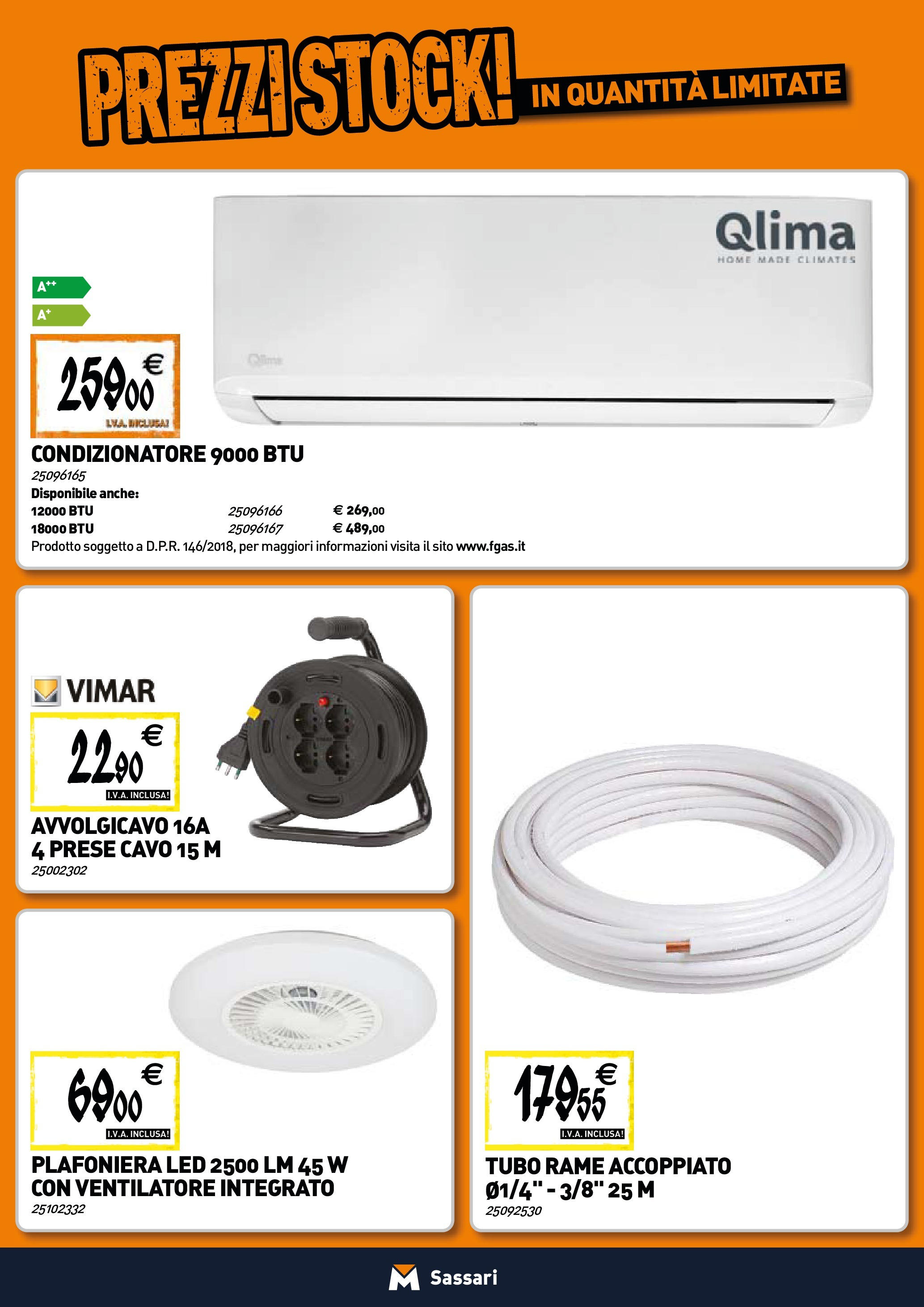 TECNOMAT - Straordinari prezzi stock! dal 25/06/2025 anteprima > nuovo offerte!β³ | Pagina: 14 | Prodotti: Ventilatore, Tubo, Cavo, Condizionatore Nuovo TECNOMAT - Straordinari prezzi stock! dal 25/06/2025 > offerte anteprima ποΈ | Pagina: 14 | Prodotti: Ventilatore, Tubo, Cavo, Condizionatore