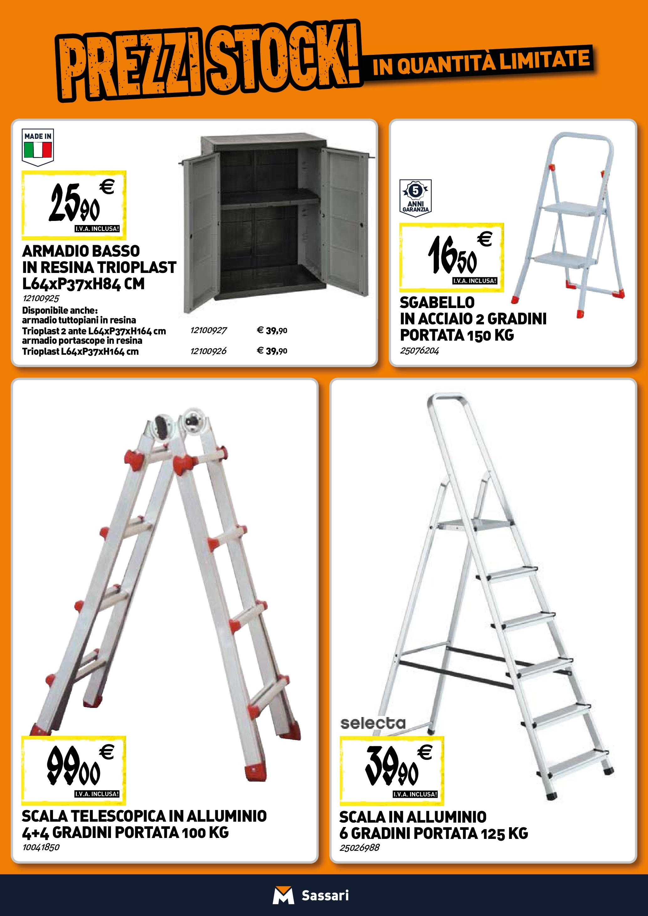 TECNOMAT - Straordinari prezzi stock! dal 25/06/2025 anteprima > nuovo offerte!β³ | Pagina: 19 | Prodotti: Sgabello, Scala, Alluminio, Armadio Nuovo TECNOMAT - Straordinari prezzi stock! dal 25/06/2025 > offerte anteprima ποΈ | Pagina: 19 | Prodotti: Sgabello, Scala, Alluminio, Armadio
