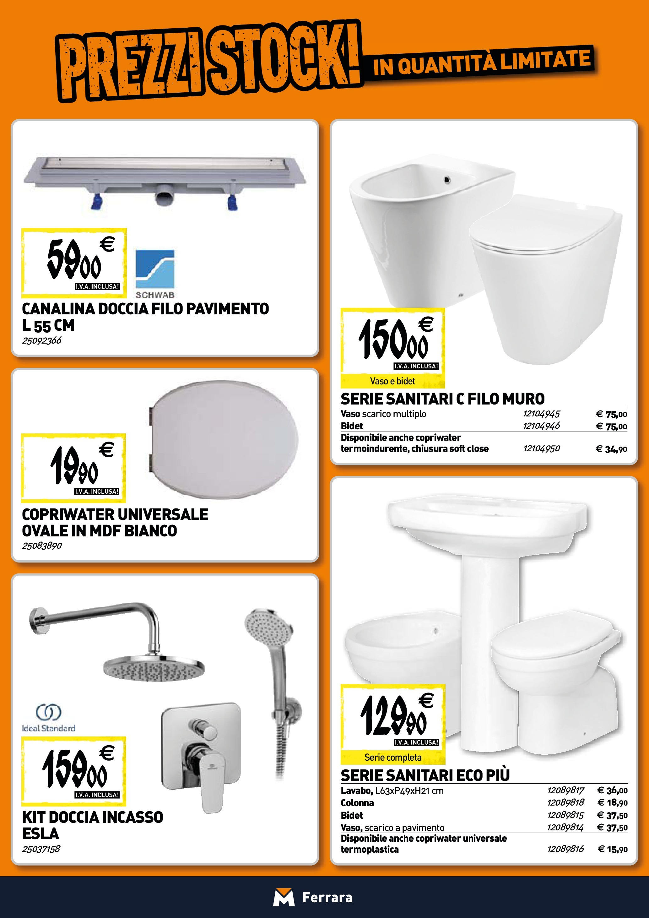 Nuovo TECNOMAT - Straordinari prezzi stock! dal 25/06/2025 > offerte anteprima 🛍️ | Pagina: 3 | Prodotti: Pavimento, Doccia, Vaso