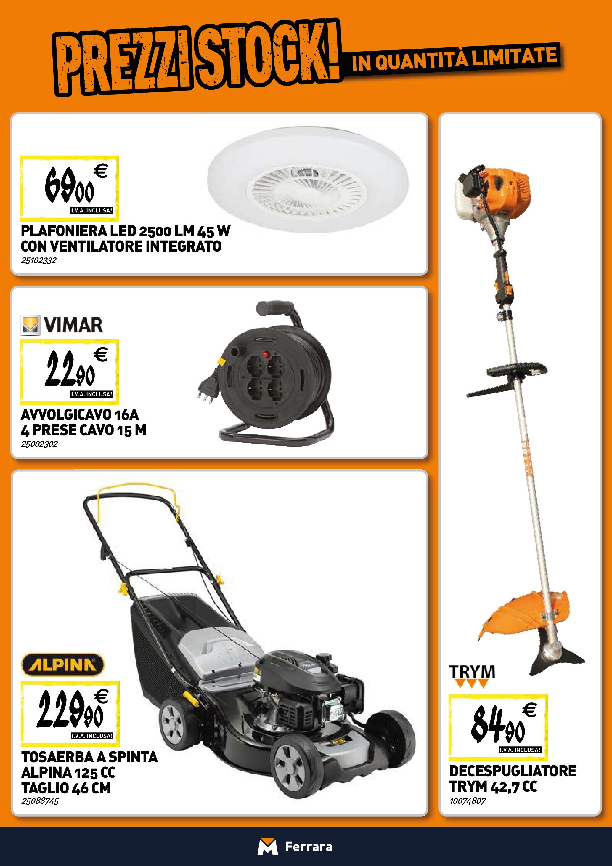 Nuovo TECNOMAT - Straordinari prezzi stock! dal 25/06/2025 > offerte anteprima 🛍️ | Pagina: 14 | Prodotti: Ventilatore, Decespugliatore, Cavo