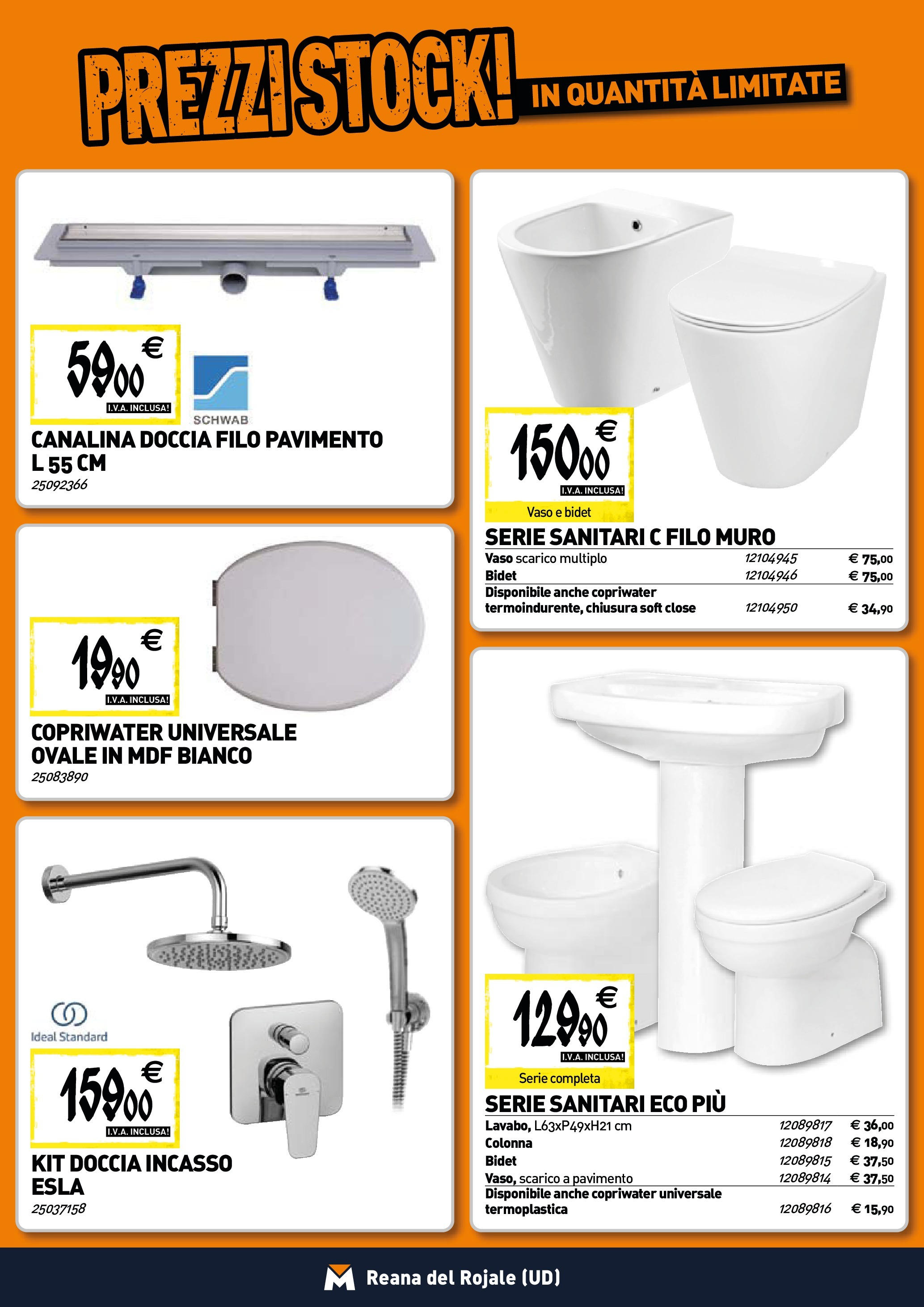 TECNOMAT - Straordinari prezzi stock! dal 25/06/2025 anteprima > nuovo offerte!β³ | Pagina: 3 | Prodotti: Pavimento, Doccia, Vaso Nuovo TECNOMAT - Straordinari prezzi stock! dal 25/06/2025 > offerte anteprima ποΈ | Pagina: 3 | Prodotti: Pavimento, Doccia, Vaso