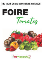 Promocash Foire tomates - au 28.06.2025