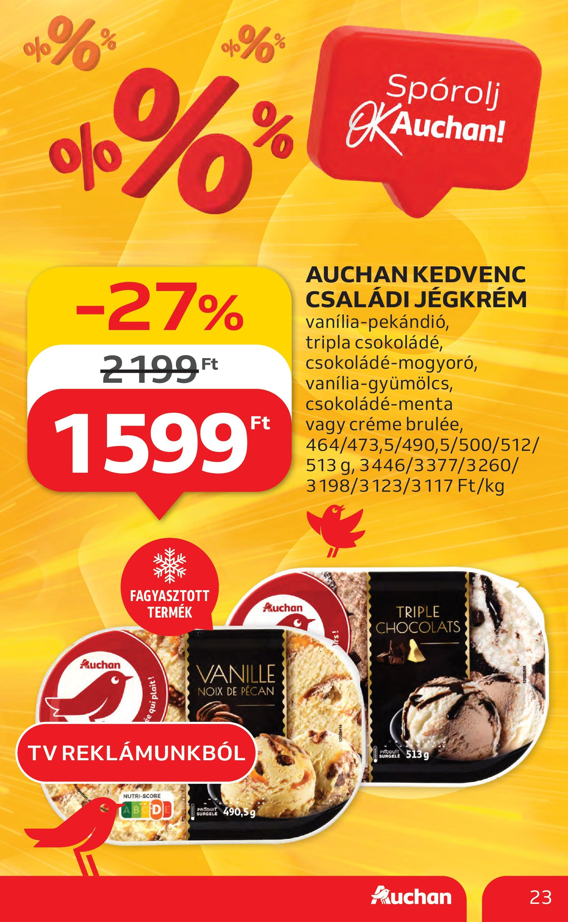 Akciós újság új Auchan - 2025.06.26. -tól/töl ⏳ | Oldal: 23 | Termékek: TV, Jégkrém Auchan Akciós újság - 2025.06.26. -tól/töl > akció, lapozható szórólap 🛍️ | Oldal: 23 | Termékek: TV, Jégkrém