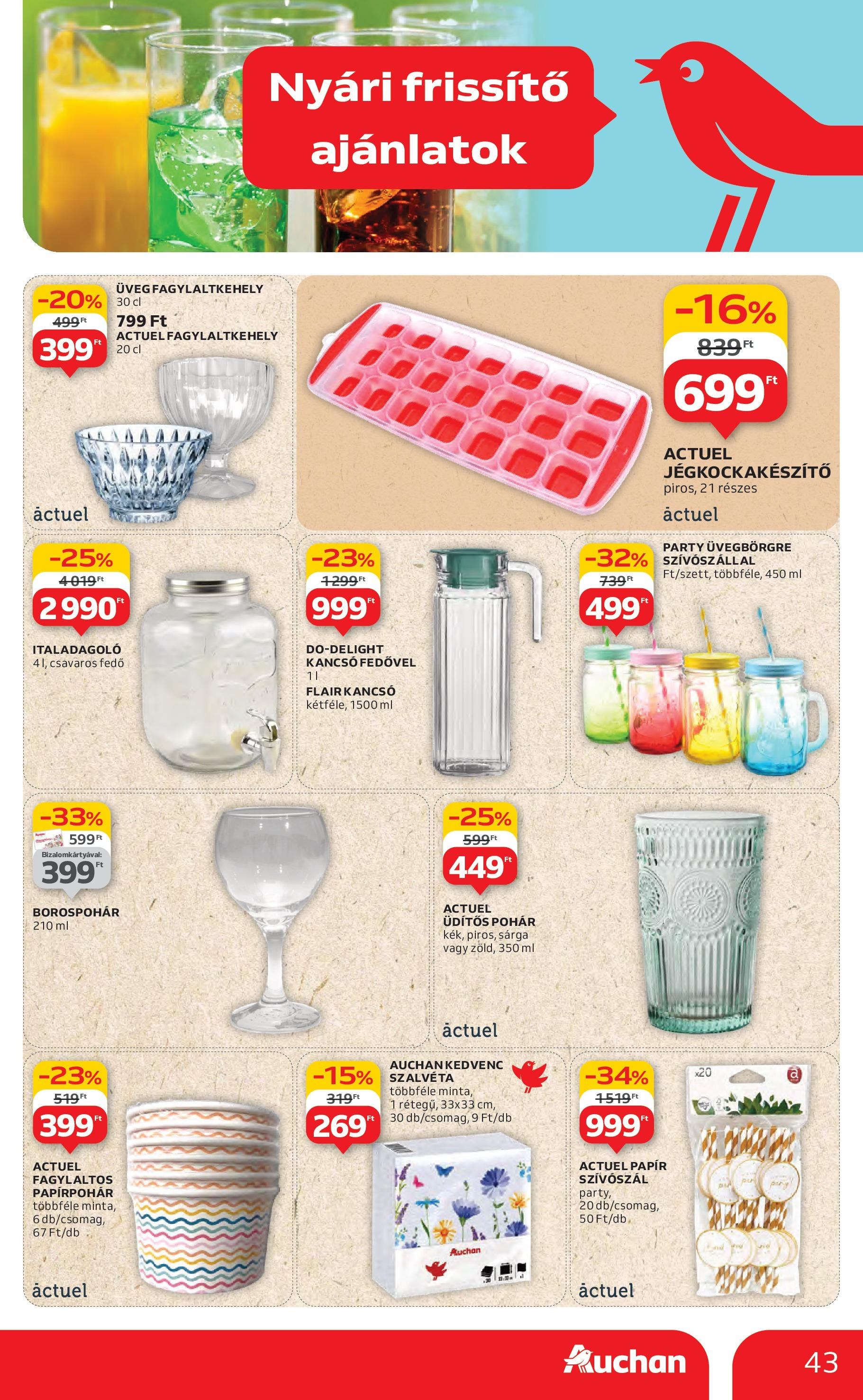 Akciós újság új Auchan - 2025.06.26. -tól/töl ⏳ | Oldal: 43 | Termékek: Kancsó, Borospohár, Pohár Auchan Akciós újság - 2025.06.26. -tól/töl > akció, lapozható szórólap 🛍️ | Oldal: 43 | Termékek: Kancsó, Borospohár, Pohár