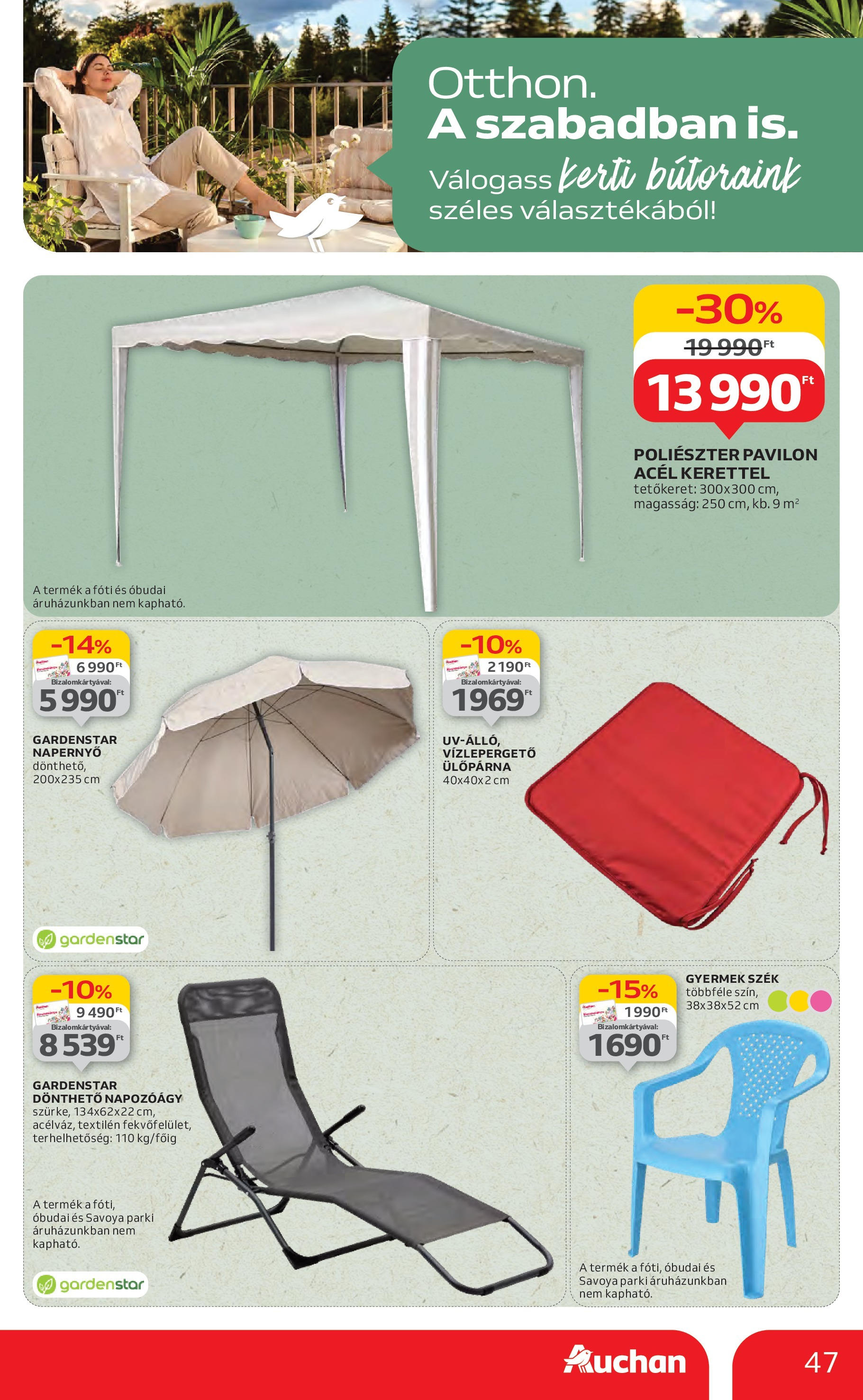 Akciós újság új Auchan - 2025.06.26. -tól/töl ⏳ | Oldal: 47 | Termékek: Pavilon, Szék, Ülőpárna, Napernyő Auchan Akciós újság - 2025.06.26. -tól/töl > akció, lapozható szórólap 🛍️ | Oldal: 47 | Termékek: Pavilon, Szék, Ülőpárna, Napernyő