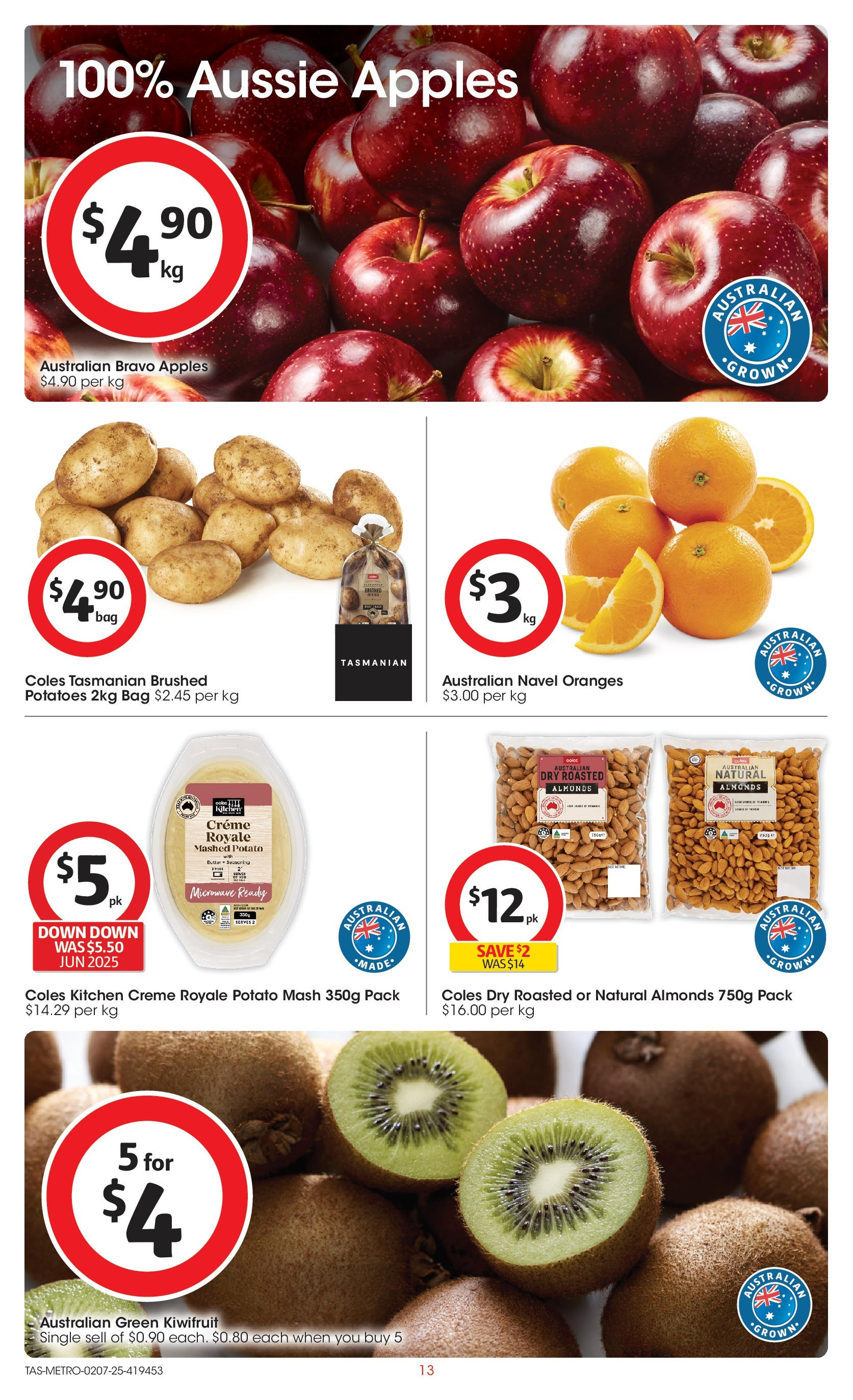 ﻿﻿Coles catalogue valid from 02/07/2025 > Online Australia | Page: 13 | Products: Almonds, Kiwifruit, Potatoes, Microwave