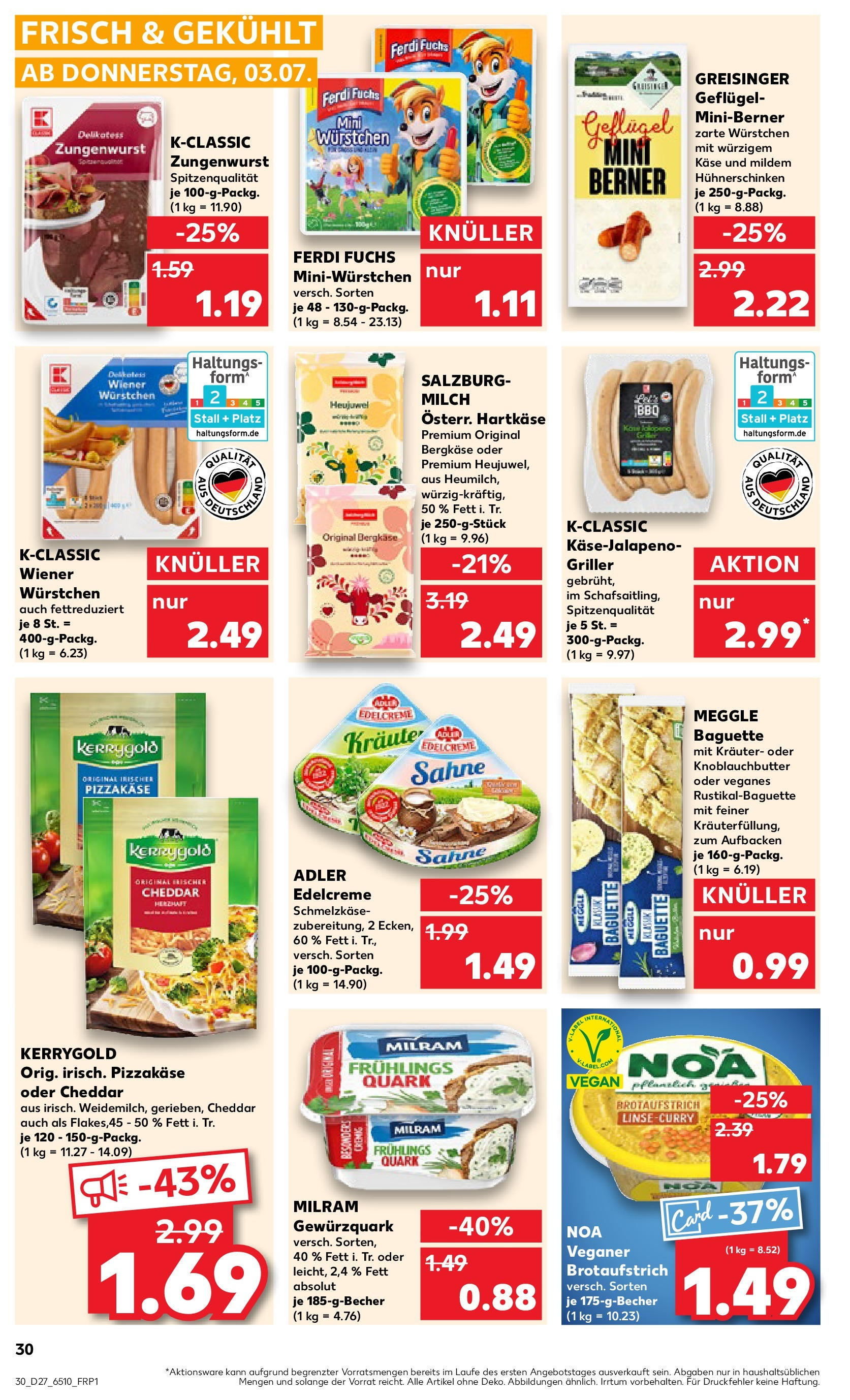 Prospekt Kaufland ab 03.07.2025 » Angebote und Werbung Online | Seite: 30 | Produkte: Wiener wurstchen, Quark, Käse, Sahne Prospekt Kaufland ab 03.07.2025 » Angebote Online zum Blättern | Seite: 30 | Produkte: Wiener wurstchen, Quark, Käse, Sahne