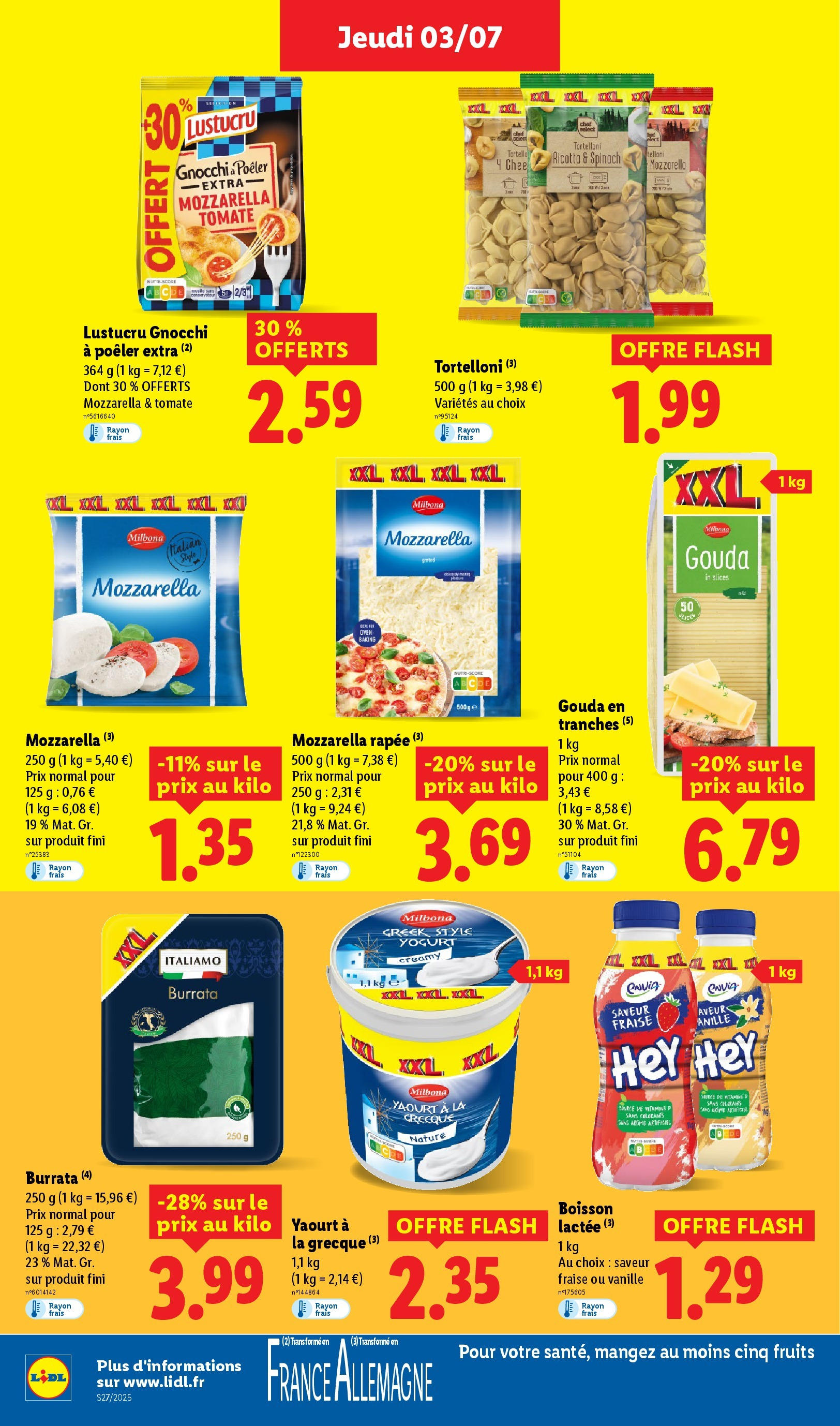 Catalogue LIDL du 02/07/2025 | Promo prospectus en ligne | Page: 16 | Produits: Mozzarella râpée, Yaourt à La Grecque, Yaourt, Gouda Catalogue LIDL du 02/07/2025 | Promo prospectus en ligne | Page: 16 | Produits: Mozzarella râpée, Yaourt à La Grecque, Yaourt, Gouda