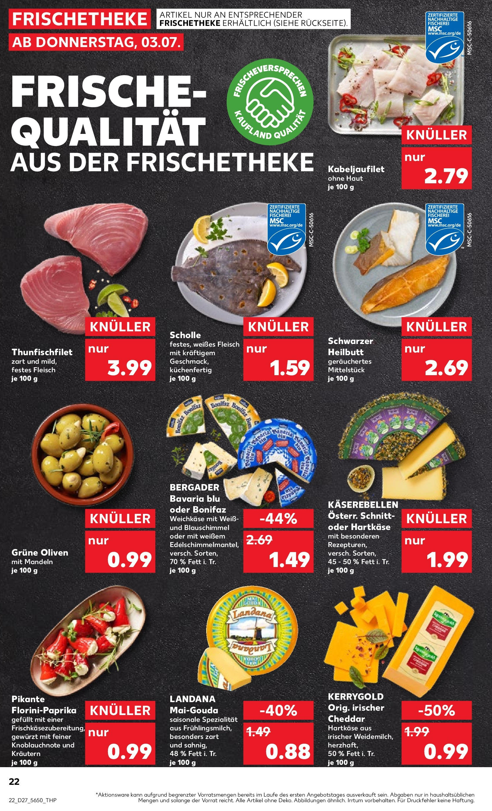 Prospekt Kaufland ab 03.07.2025 » Angebote und Werbung Online | Seite: 30 | Produkte: Gouda, Mandeln, Fleisch Prospekt Kaufland ab 03.07.2025 » Angebote Online zum Blättern | Seite: 30 | Produkte: Gouda, Mandeln, Fleisch