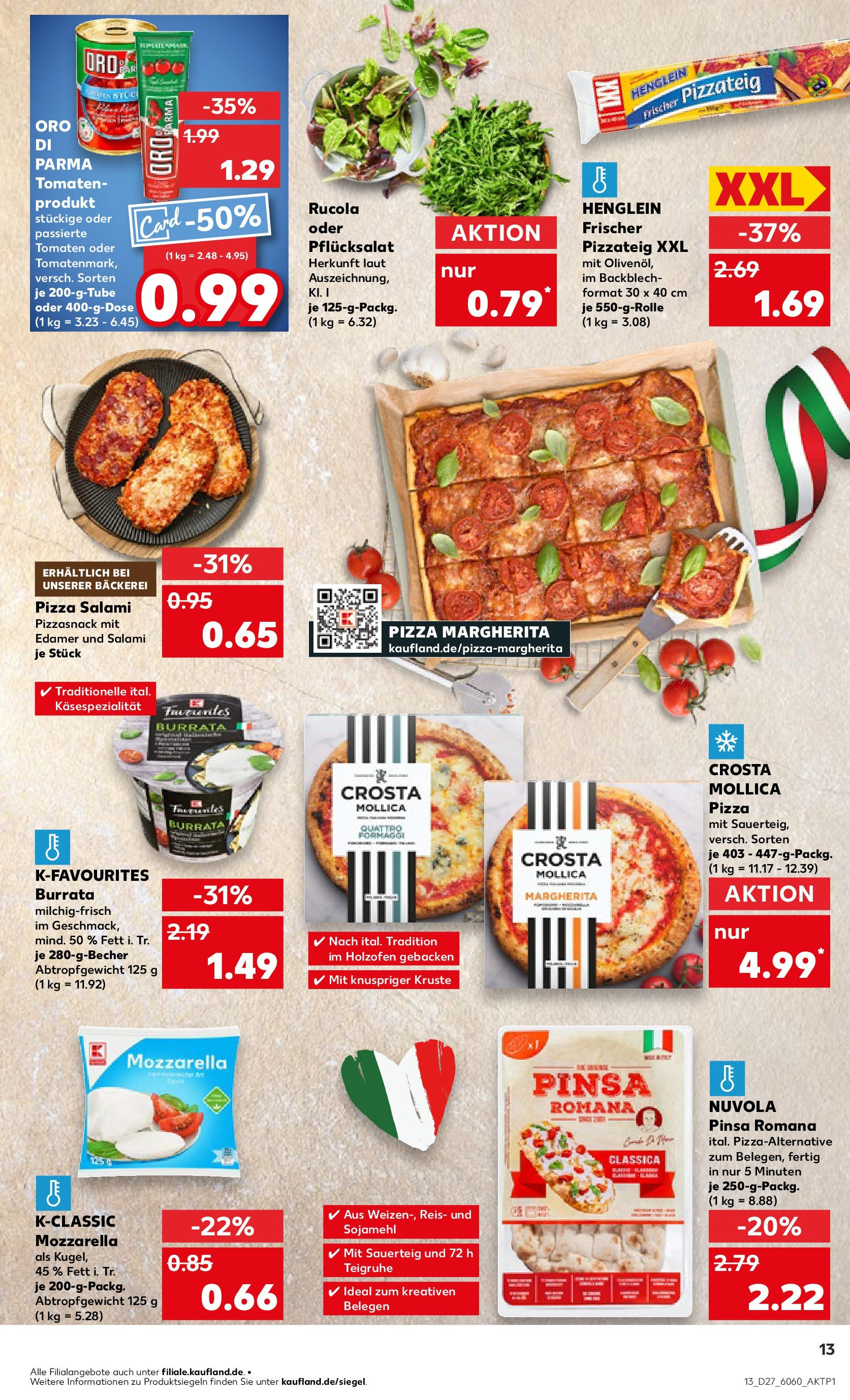 Prospekt Kaufland ab 03.07.2025 » Angebote Online zum Blättern | Seite: 13 | Produkte: Rucola, Tomaten, Oro di parma, Pizza