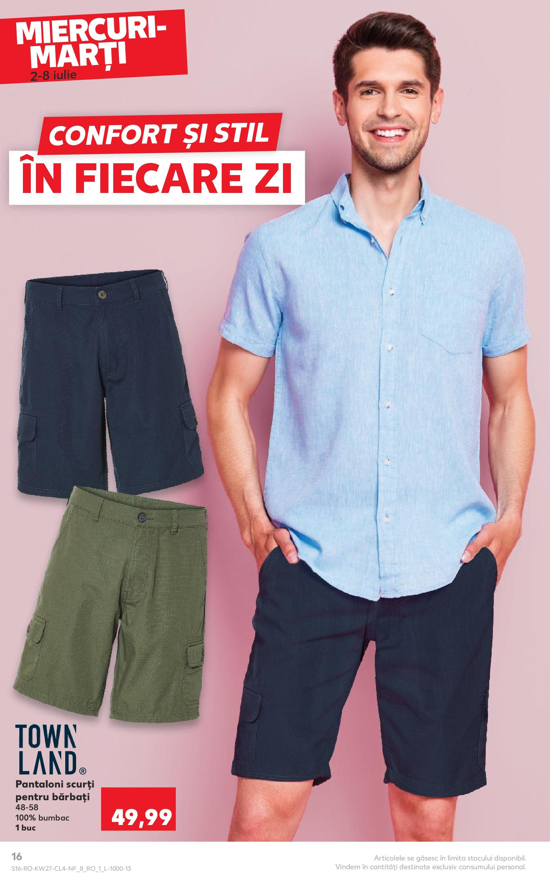 Catalog Kaufland - Râmnicu Vâlcea Nonfood 02.07.2025 - Revista si Oferta | Pagină: 16 | Produse: Pantaloni, Pantaloni scurți