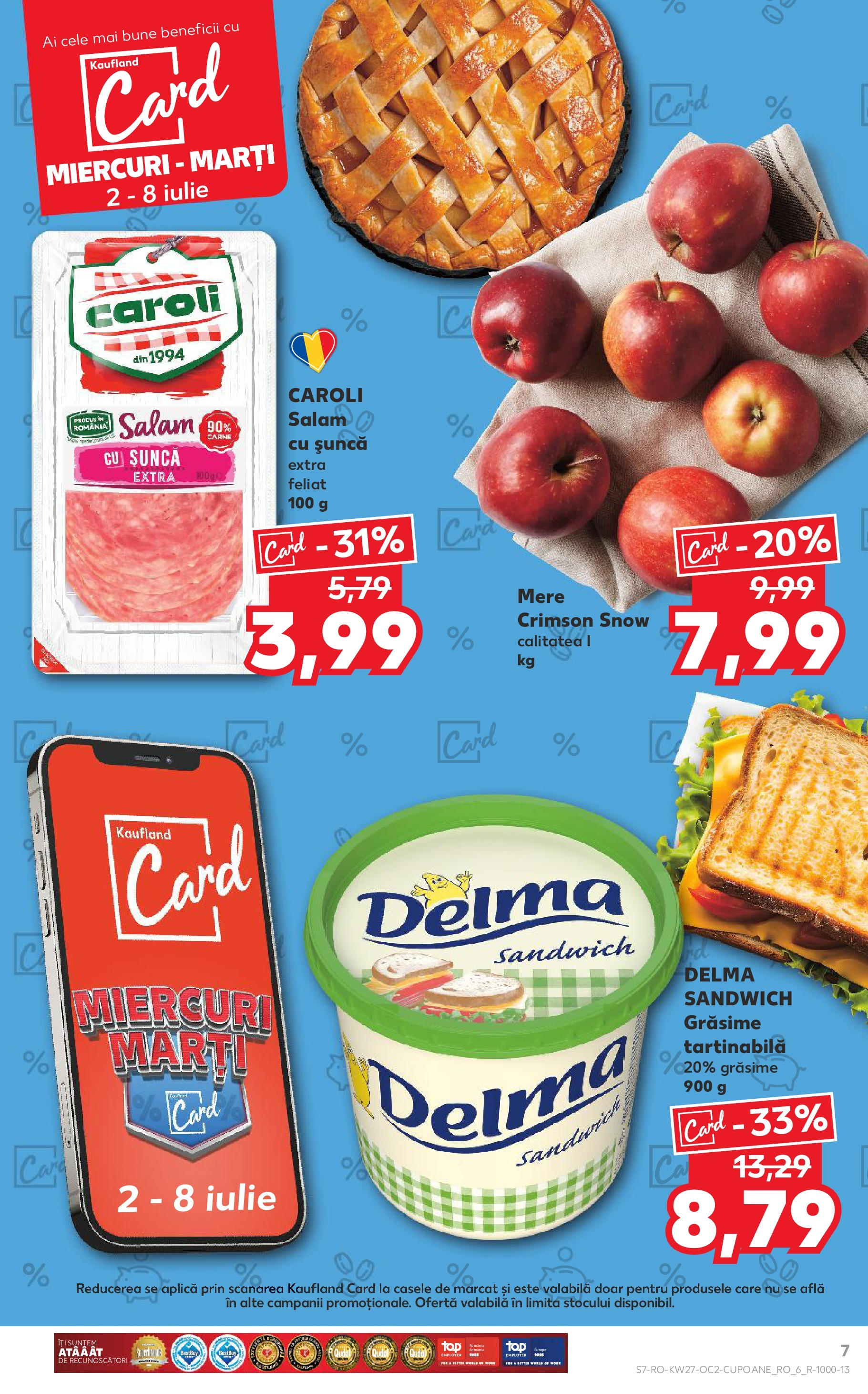 Catalog Kaufland - Baia Mare 02.07.2025 || Revista si Oferte | Pagină: 7 | Produse: Salam, Șuncă, Mere Catalog Kaufland - Baia Mare 02.07.2025 - Revista si Oferta | Pagină: 7 | Produse: Salam, Șuncă, Mere