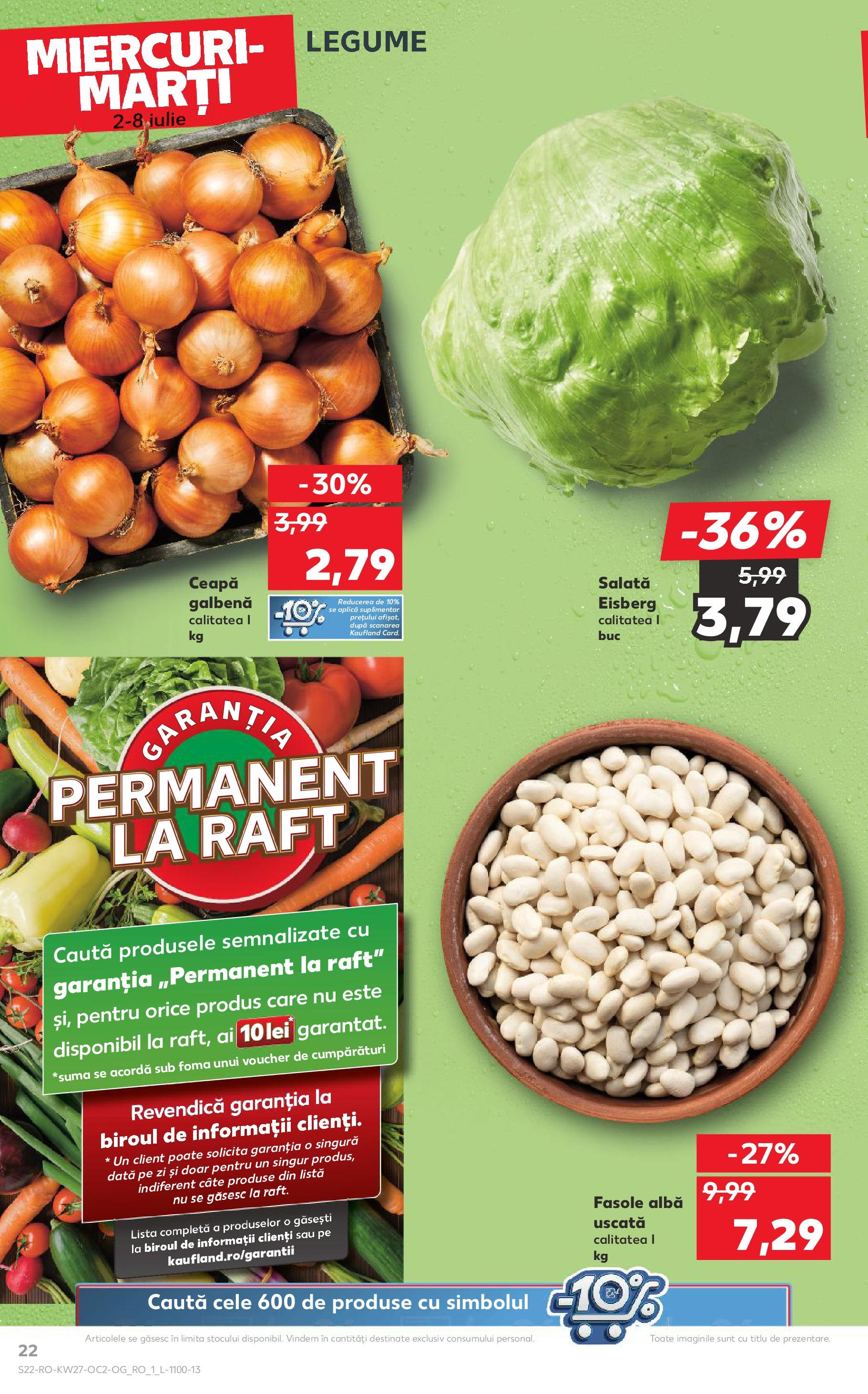 Catalog Kaufland - Baia Mare 02.07.2025 || Revista si Oferte | Pagină: 22 | Produse: Raft, Salată, Ceapă, Legume Catalog Kaufland - Baia Mare 02.07.2025 - Revista si Oferta | Pagină: 22 | Produse: Raft, Salată, Ceapă, Legume