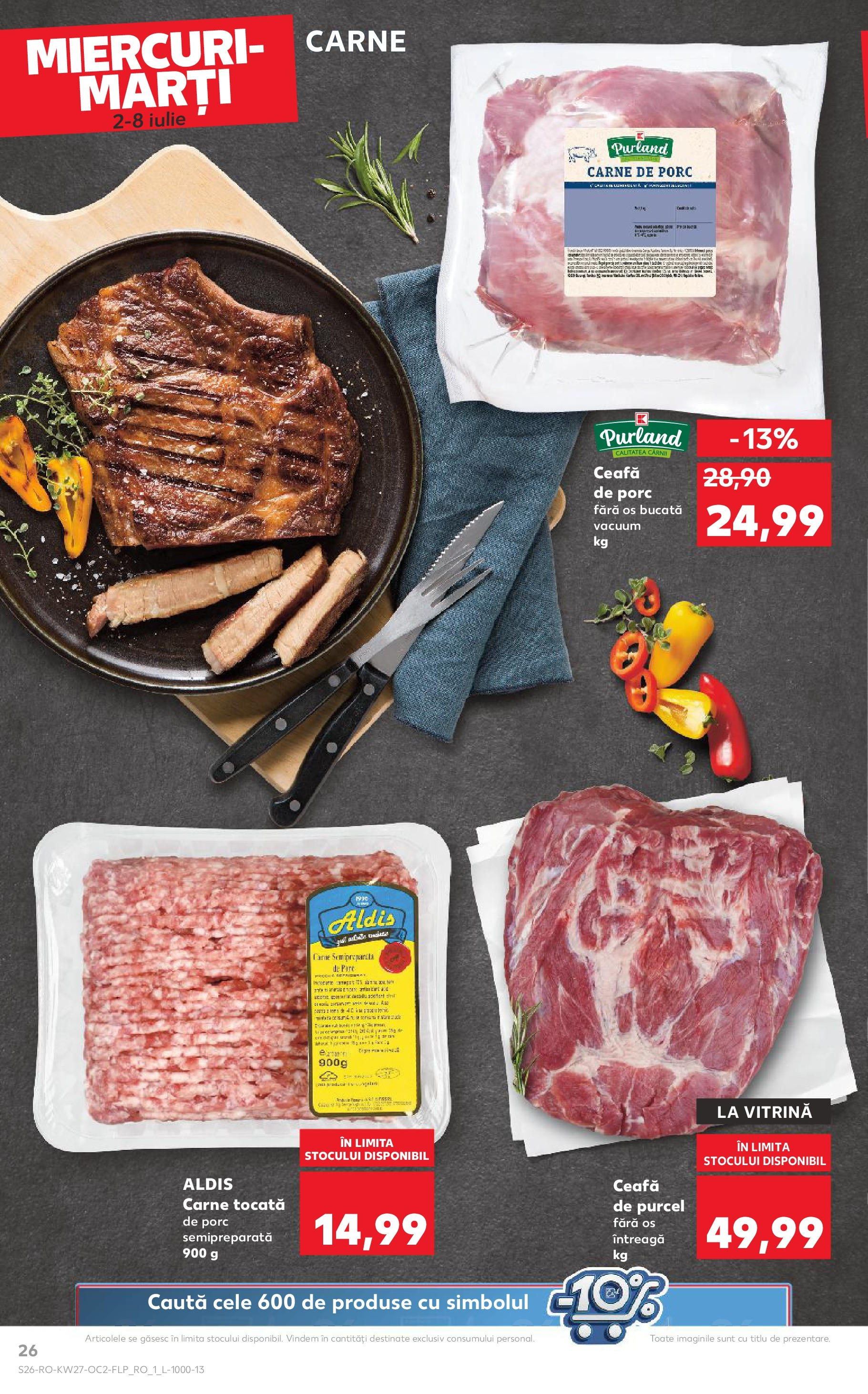 Catalog Kaufland - Baia Mare 02.07.2025 || Revista si Oferte | Pagină: 26 | Produse: Vitrină, Carne De Porc, Carne tocată Catalog Kaufland - Baia Mare 02.07.2025 - Revista si Oferta | Pagină: 26 | Produse: Vitrină, Carne De Porc, Carne tocată