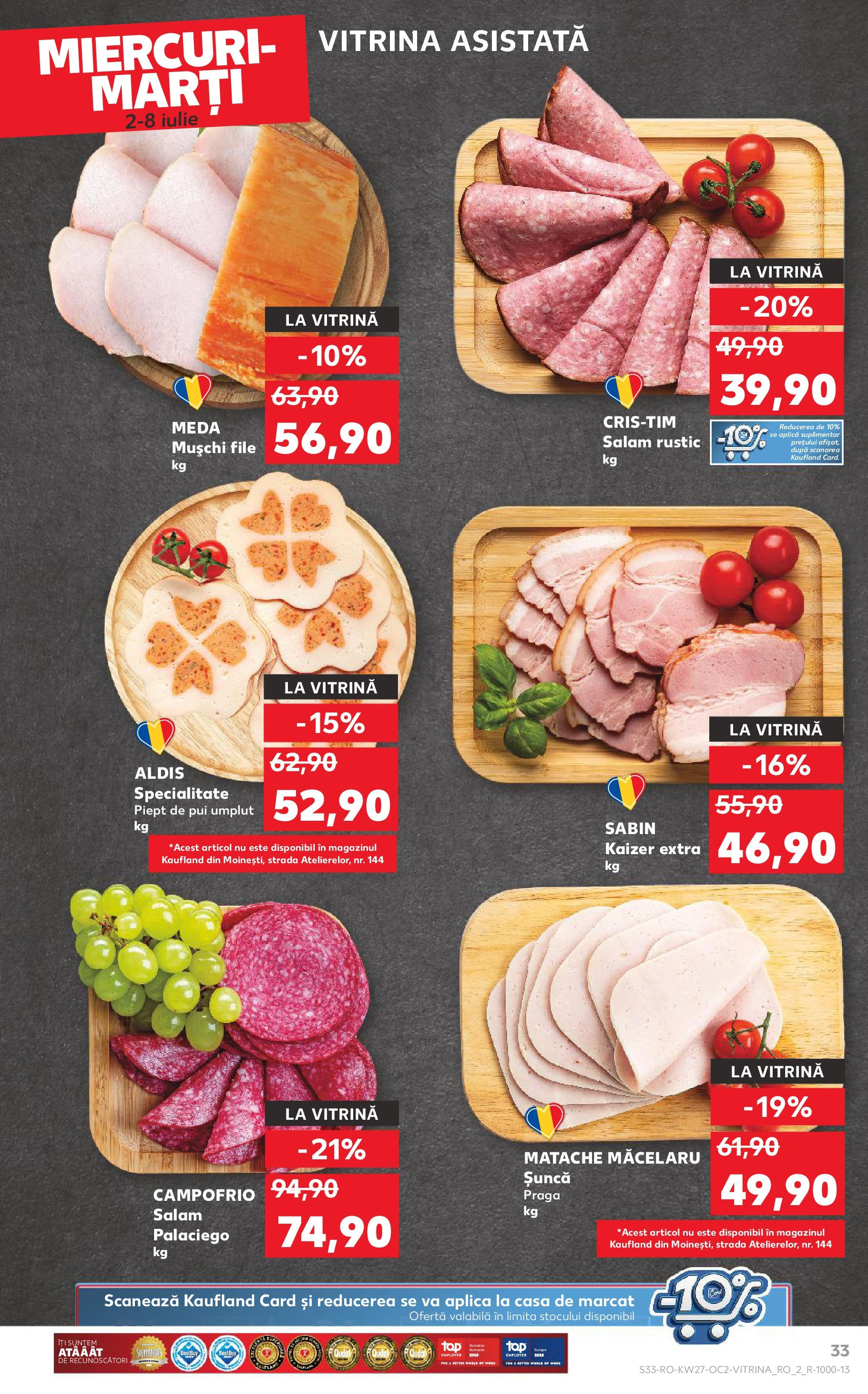Catalog Kaufland - Baia Mare 02.07.2025 || Revista si Oferte | Pagină: 33 | Produse: Hacıyatmaz Kedi Oyuncağı, Vitrină, Salam, Șuncă Catalog Kaufland - Baia Mare 02.07.2025 - Revista si Oferta | Pagină: 33 | Produse: Hacıyatmaz Kedi Oyuncağı, Vitrină, Salam, Șuncă