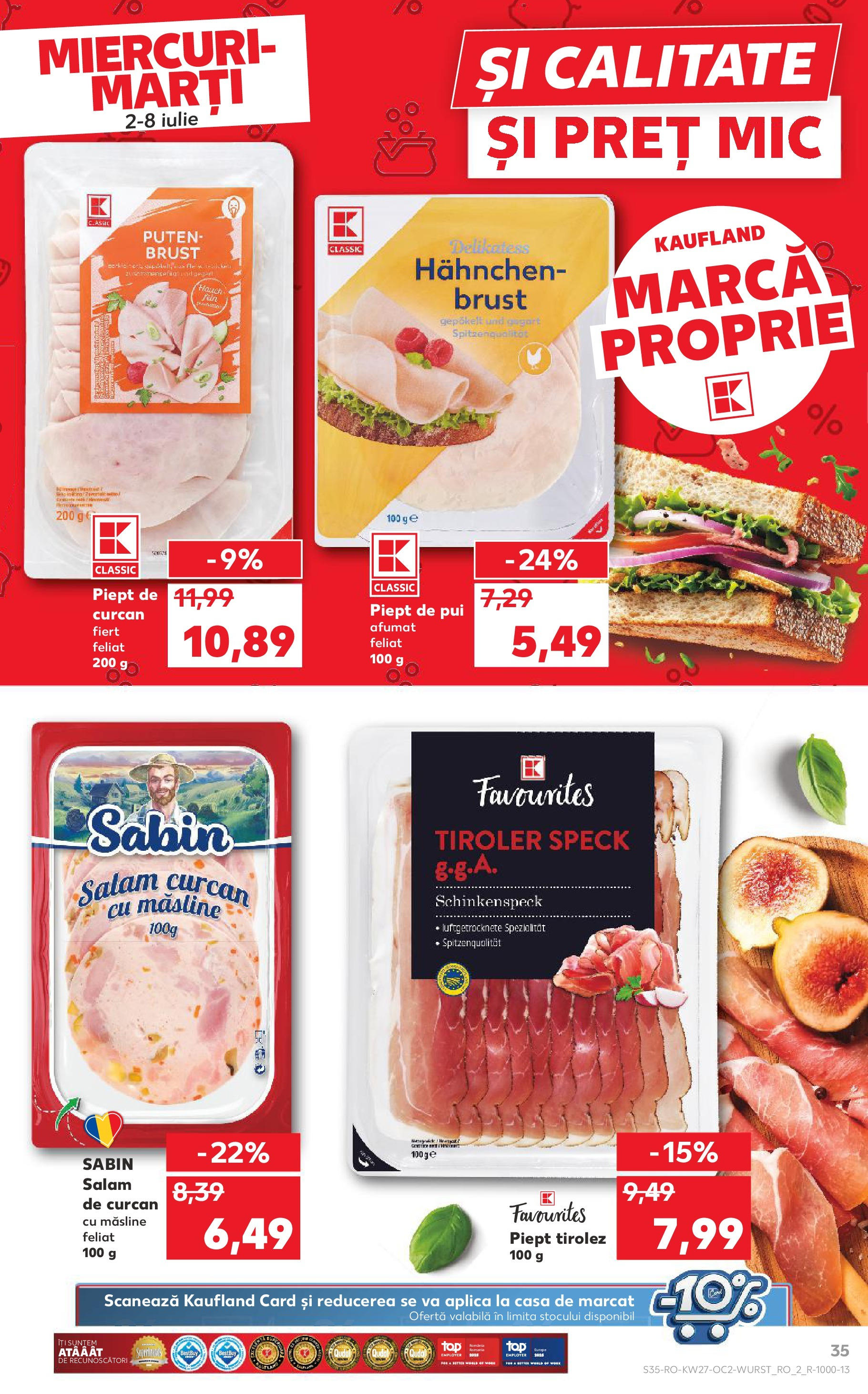 Catalog Kaufland - Baia Mare 02.07.2025 || Revista si Oferte | Pagină: 35 | Produse: Hacıyatmaz Kedi Oyuncağı, Măsline, Salam Catalog Kaufland - Baia Mare 02.07.2025 - Revista si Oferta | Pagină: 35 | Produse: Hacıyatmaz Kedi Oyuncağı, Măsline, Salam