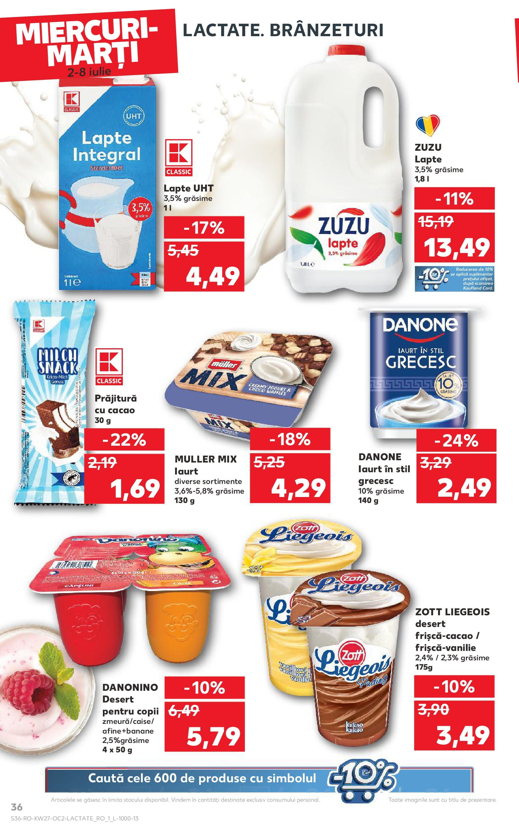 Catalog Kaufland - Baia Mare 02.07.2025 || Revista si Oferte | Pagină: 36 | Produse: Prăjitură, Lapte, Iaurt, Ahtapot Catalog Kaufland - Baia Mare 02.07.2025 - Revista si Oferta | Pagină: 36 | Produse: Prăjitură, Lapte, Iaurt, Ahtapot