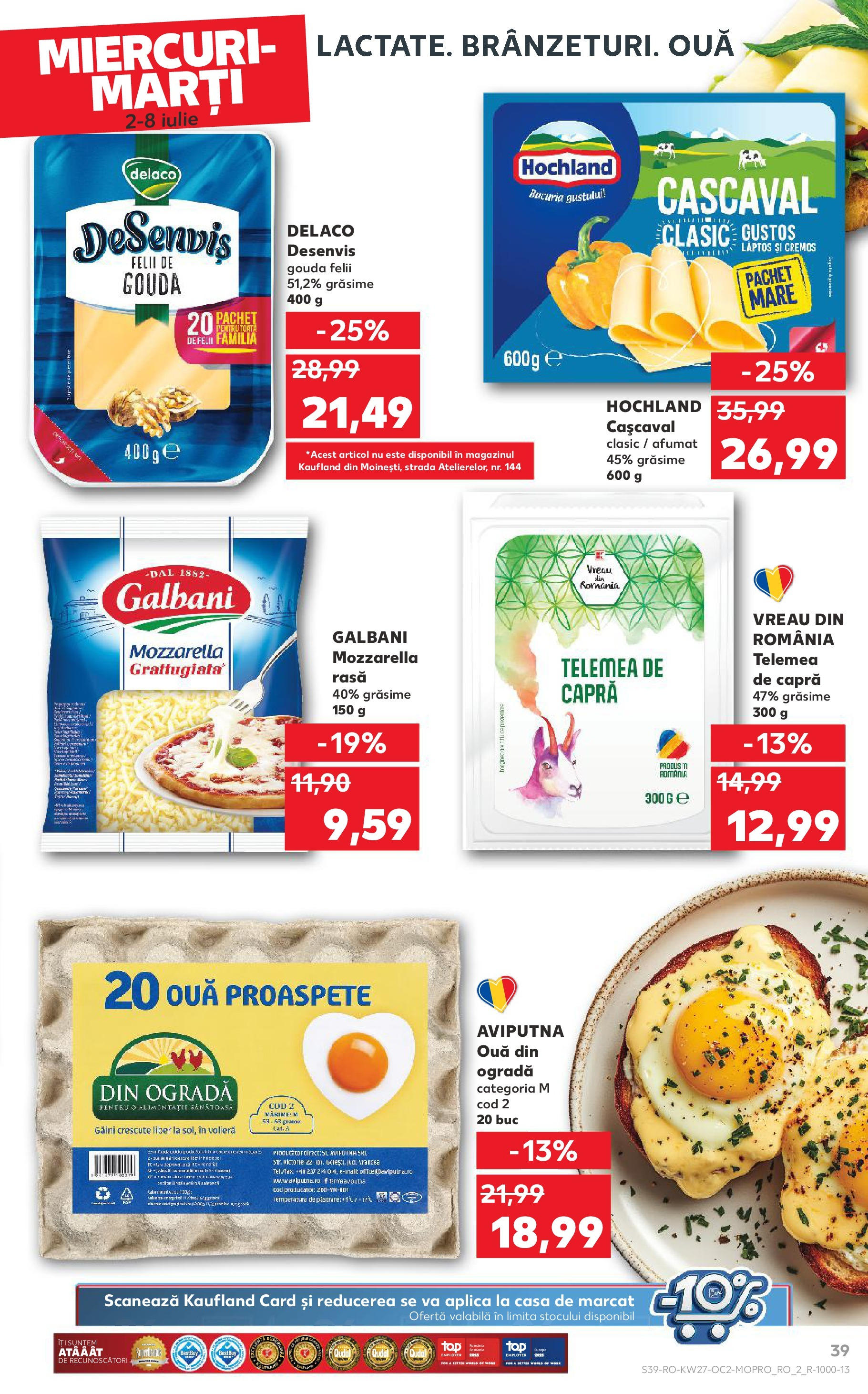 Catalog Kaufland - Baia Mare 02.07.2025 || Revista si Oferte | Pagină: 39 | Produse: Light Kedi Konservesi, Cașcaval, Ouă, Gouda Catalog Kaufland - Baia Mare 02.07.2025 - Revista si Oferta | Pagină: 39 | Produse: Light Kedi Konservesi, Cașcaval, Ouă, Gouda
