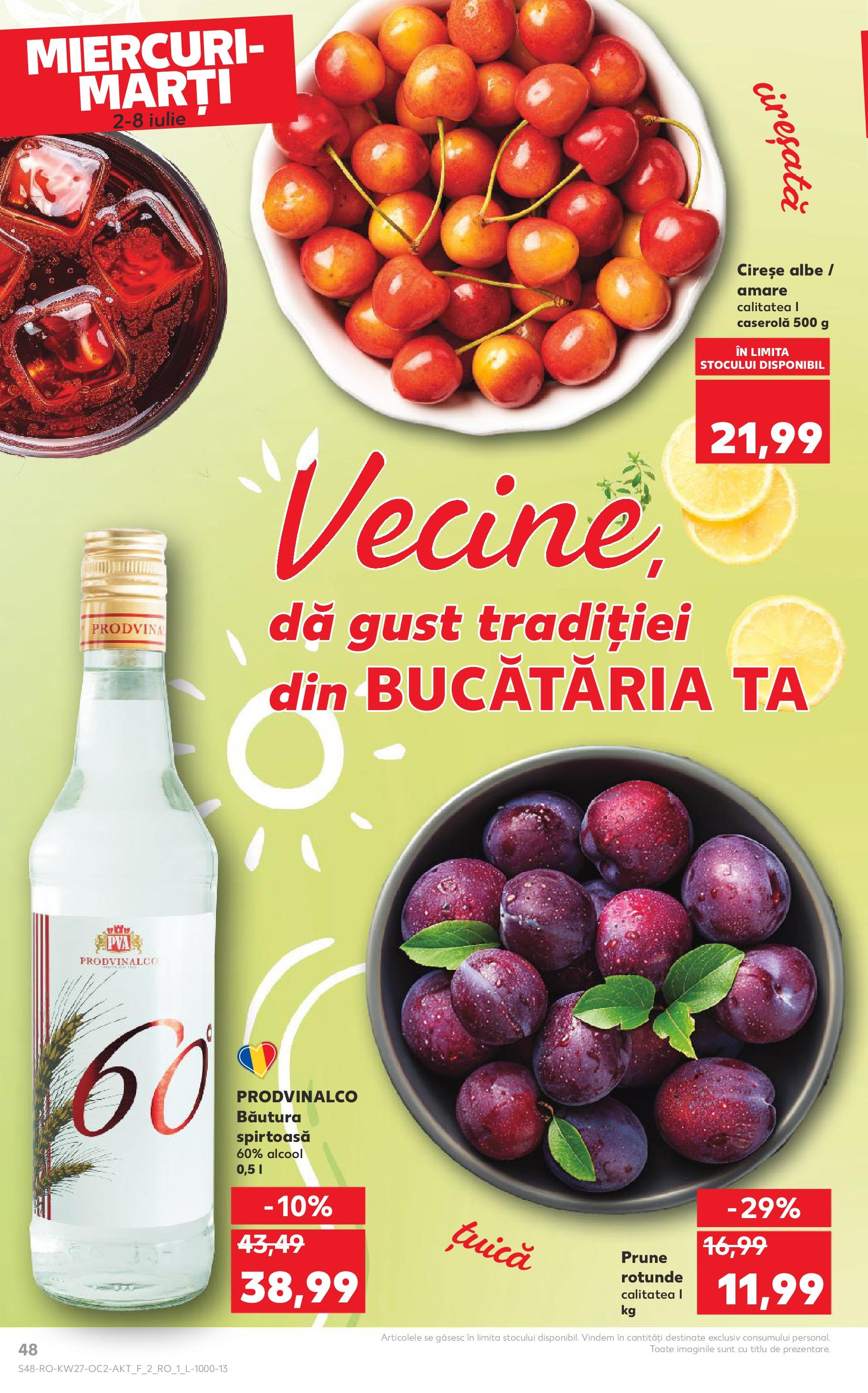 Catalog Kaufland - Baia Mare 02.07.2025 || Revista si Oferte | Pagină: 48 | Produse: Prune, Cireșe Catalog Kaufland - Baia Mare 02.07.2025 - Revista si Oferta | Pagină: 48 | Produse: Prune, Cireșe