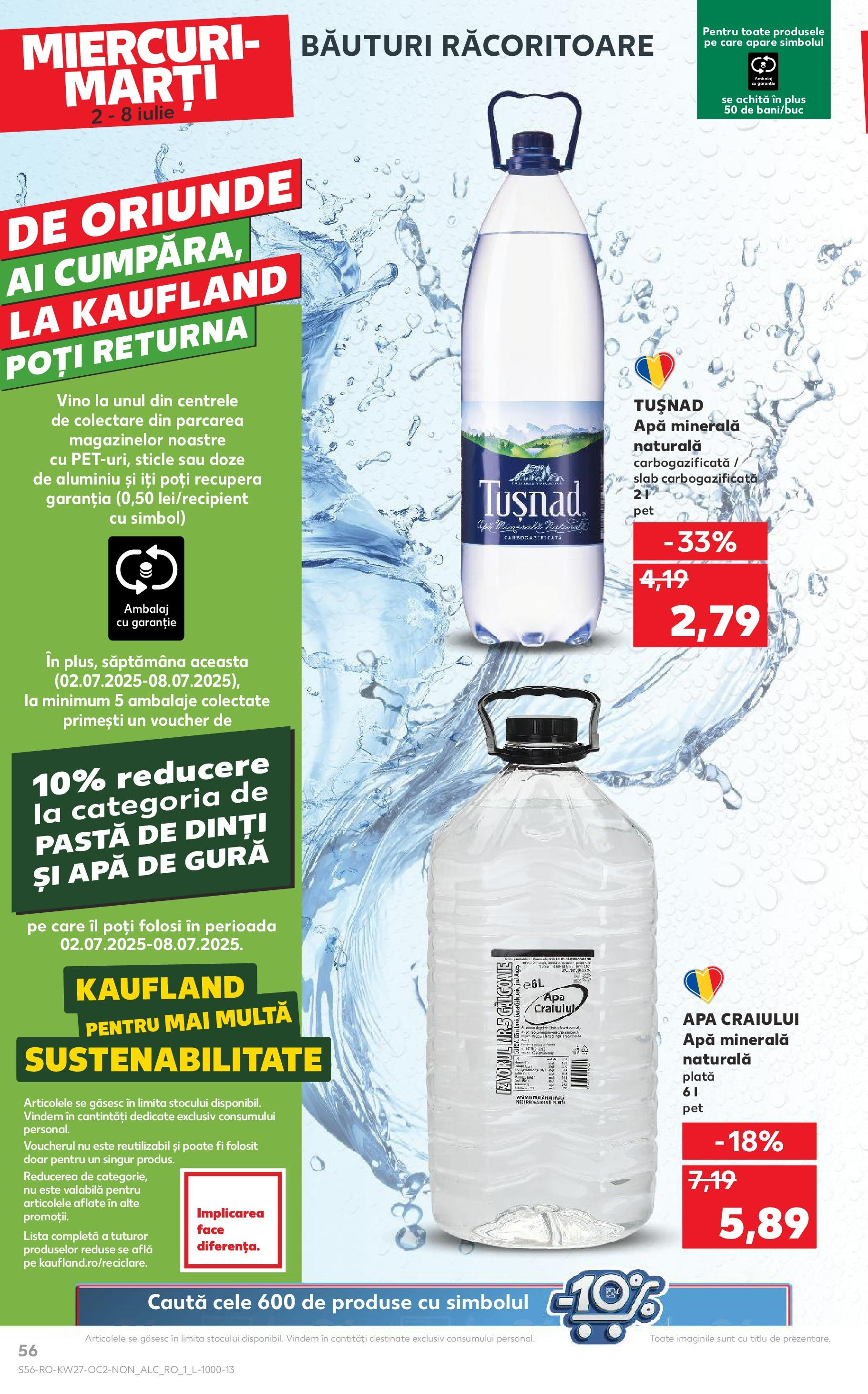 Catalog Kaufland - Baia Mare 02.07.2025 || Revista si Oferte | Pagină: 56 | Produse: Yazı tahtası kalemi, Pastă de dinți, Apă Catalog Kaufland - Baia Mare 02.07.2025 - Revista si Oferta | Pagină: 56 | Produse: Yazı tahtası kalemi, Pastă de dinți, Apă