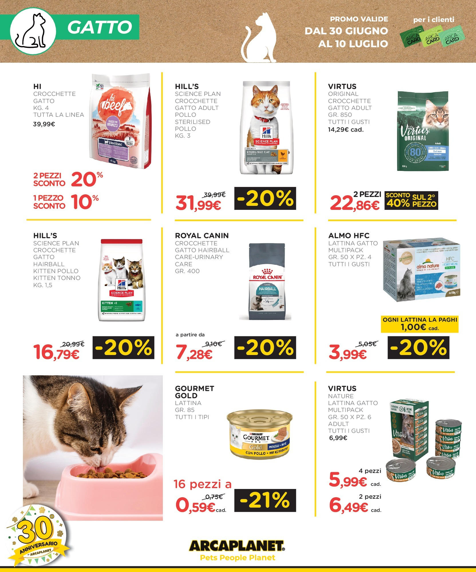 Nuovo Volantino Arcaplanet	 dal 29/06/2025 > offerte anteprima 🛍️ | Pagina: 16 | Prodotti: Pollo, Manzo, Tonno, Crocchette gatto