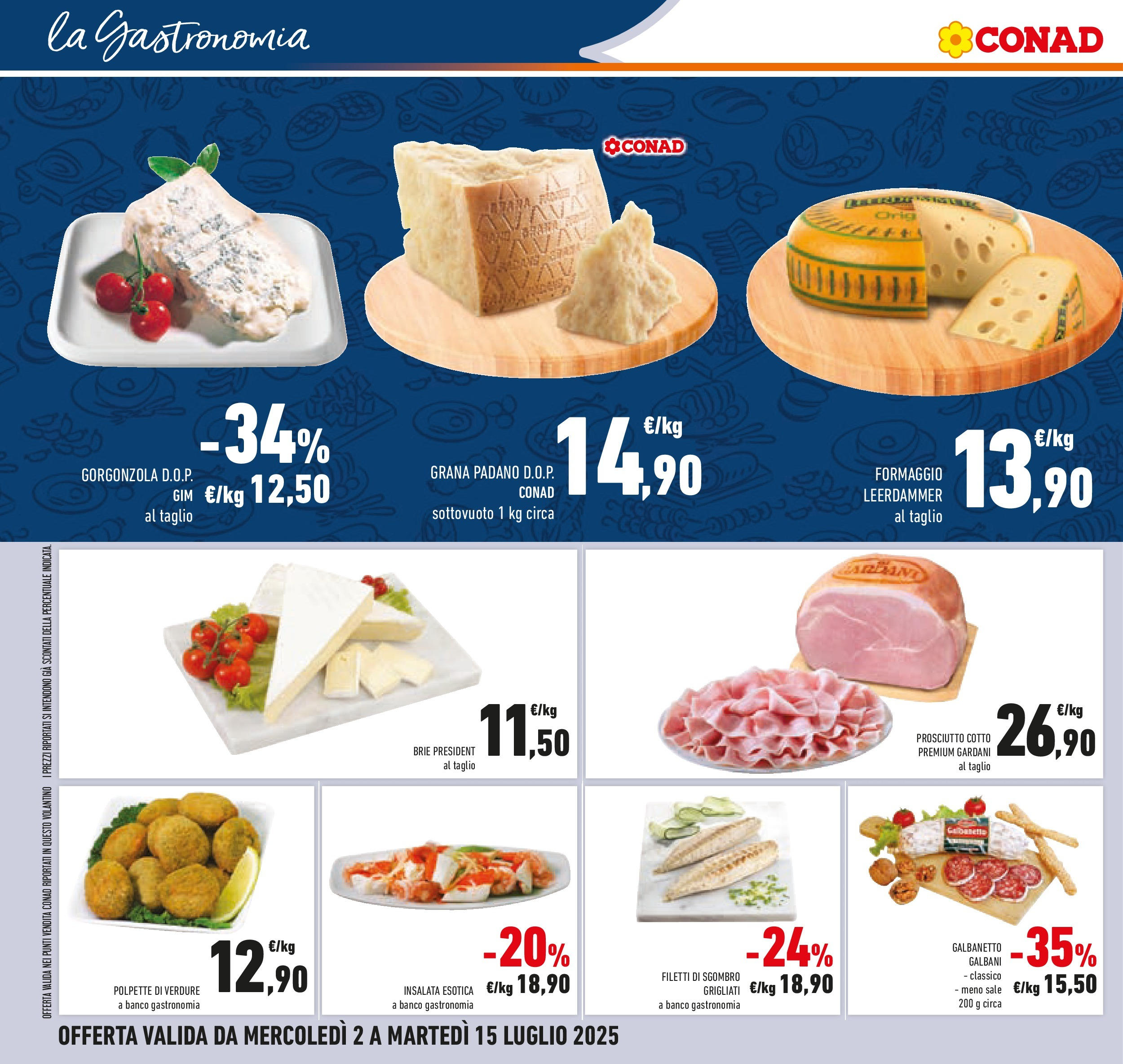 Volantino Conad dal 30/06/2025 > Anteprima - Luglio | Pagina: 12 | Prodotti: Insalata, Formaggio, Prosciutto, Gorgonzola