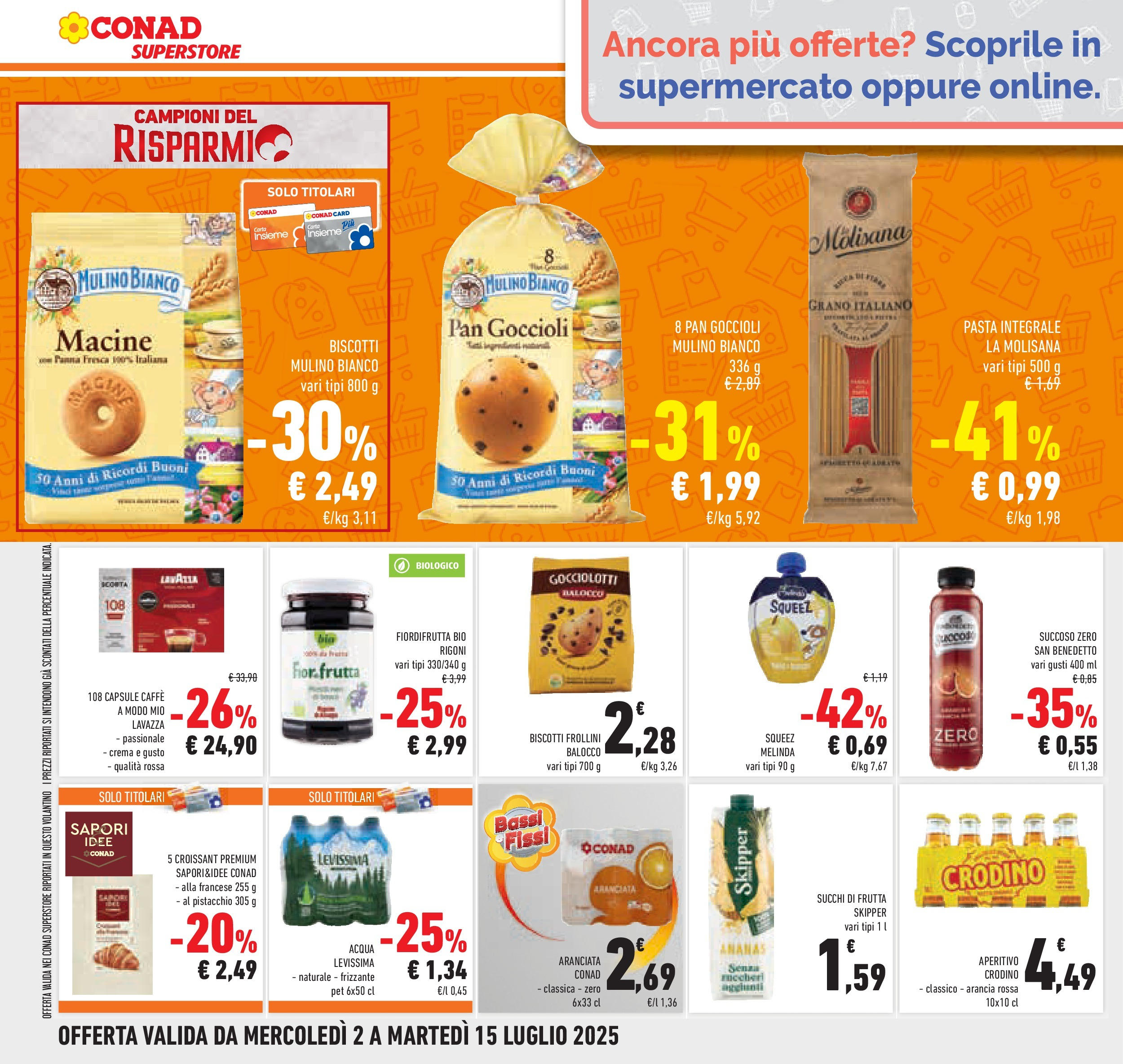 Volantino Conad dal 01/07/2025 > Anteprima - Luglio | Pagina: 24 | Prodotti: Biscotti, Acqua, Frutta, Lavazza