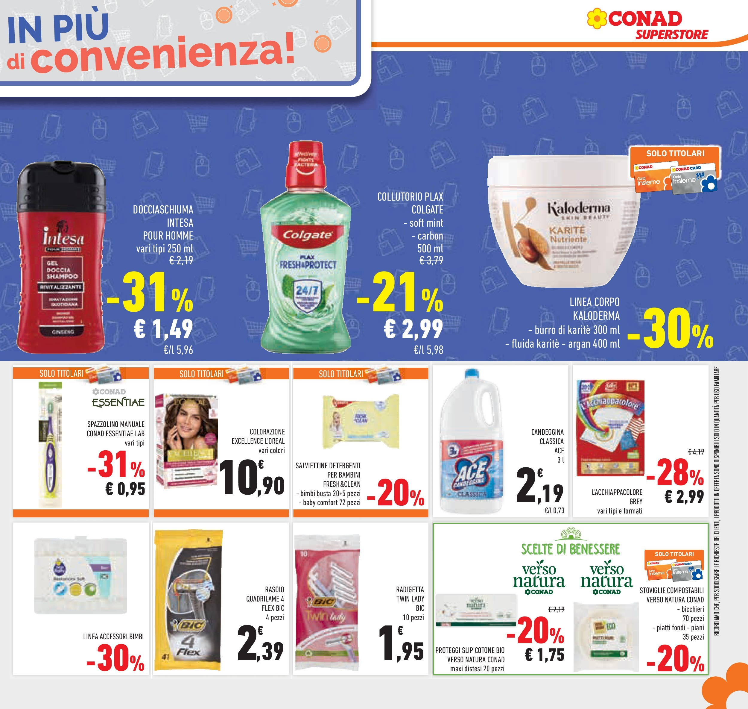 Volantino Conad dal 01/07/2025 > Anteprima - Luglio | Pagina: 39 | Prodotti: Rasoio, Candeggina, Slip, Doccia