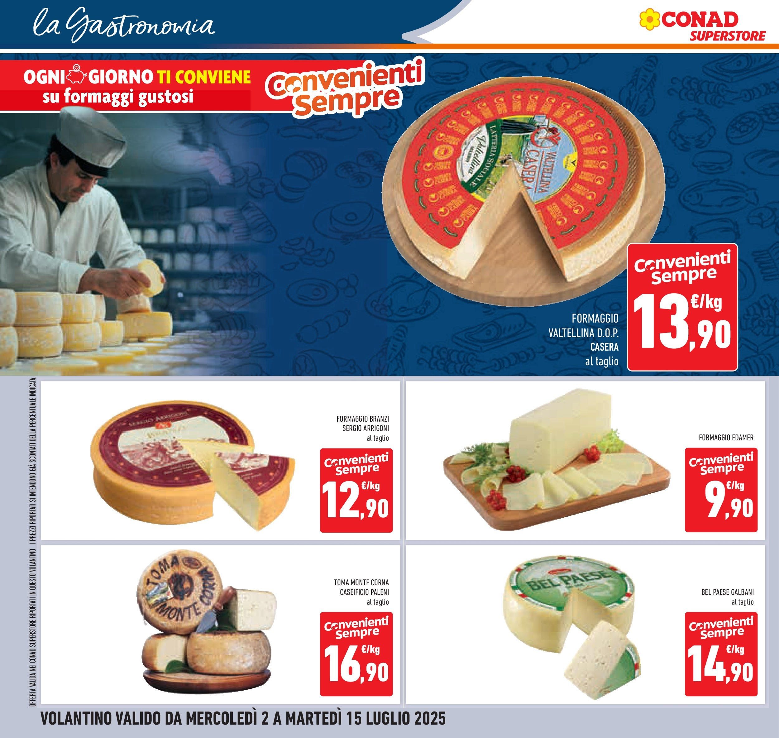 Volantino Conad dal 01/07/2025 > Anteprima - Luglio | Pagina: 12 | Prodotti: Formaggio