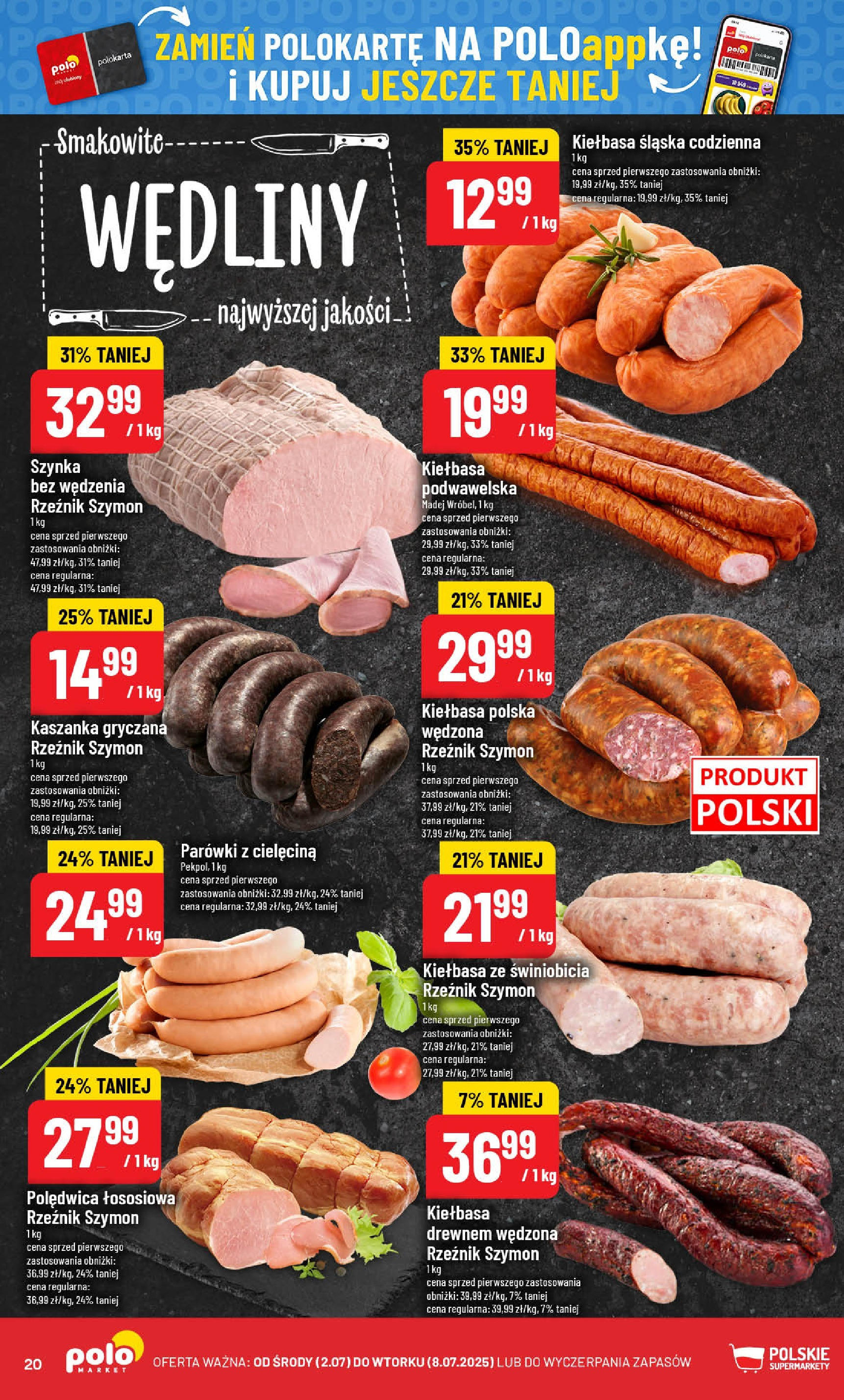 POLOmarket gazetka od jutra (02.07.2025) | Nowa PDF | Strona: 20 | Produkty: Kiełbasa, Szynka, Kiełbasa śląska, Wędliny POLOmarket gazetka od jutra (02.07.2025) - Nowa PDF | Strona: 20 | Produkty: Kiełbasa, Szynka, Kiełbasa śląska, Wędliny