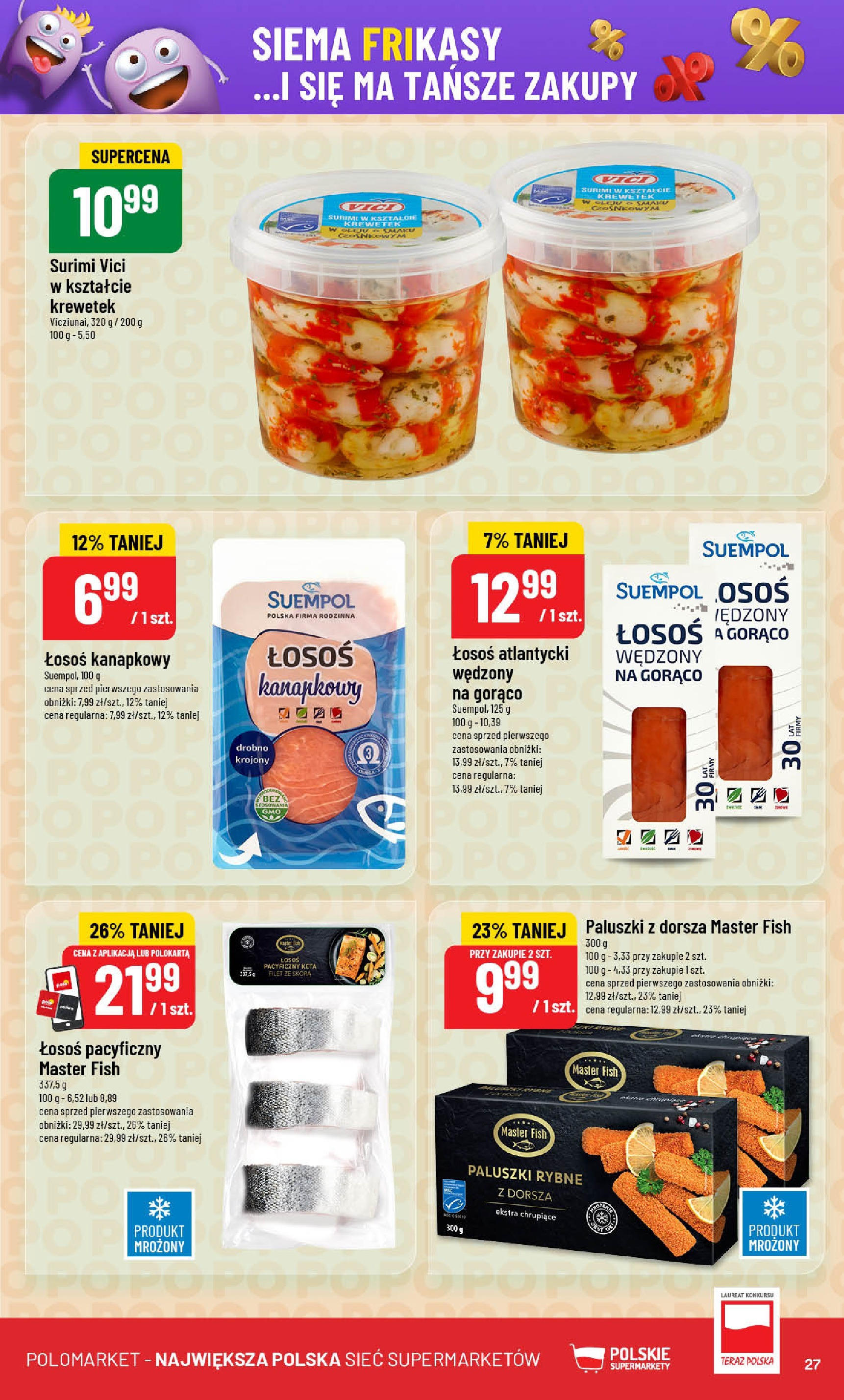POLOmarket gazetka od jutra (02.07.2025) | Nowa PDF | Strona: 27 | Produkty: Łosoś atlantycki, Surimi, Łosoś, Paluszki POLOmarket gazetka od jutra (02.07.2025) - Nowa PDF | Strona: 27 | Produkty: Łosoś atlantycki, Surimi, Łosoś, Paluszki