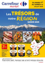 Carrefour Market LES TRESORS DE NOTRE REGION - au 12.07.2025