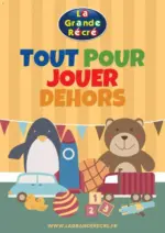 La Grande Récré TOUT POUR JOUER DEHORS - au 02.07.2025