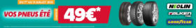 PROMOS SUR UNE SÉLECTION DE PNEUS ÉTÉ
