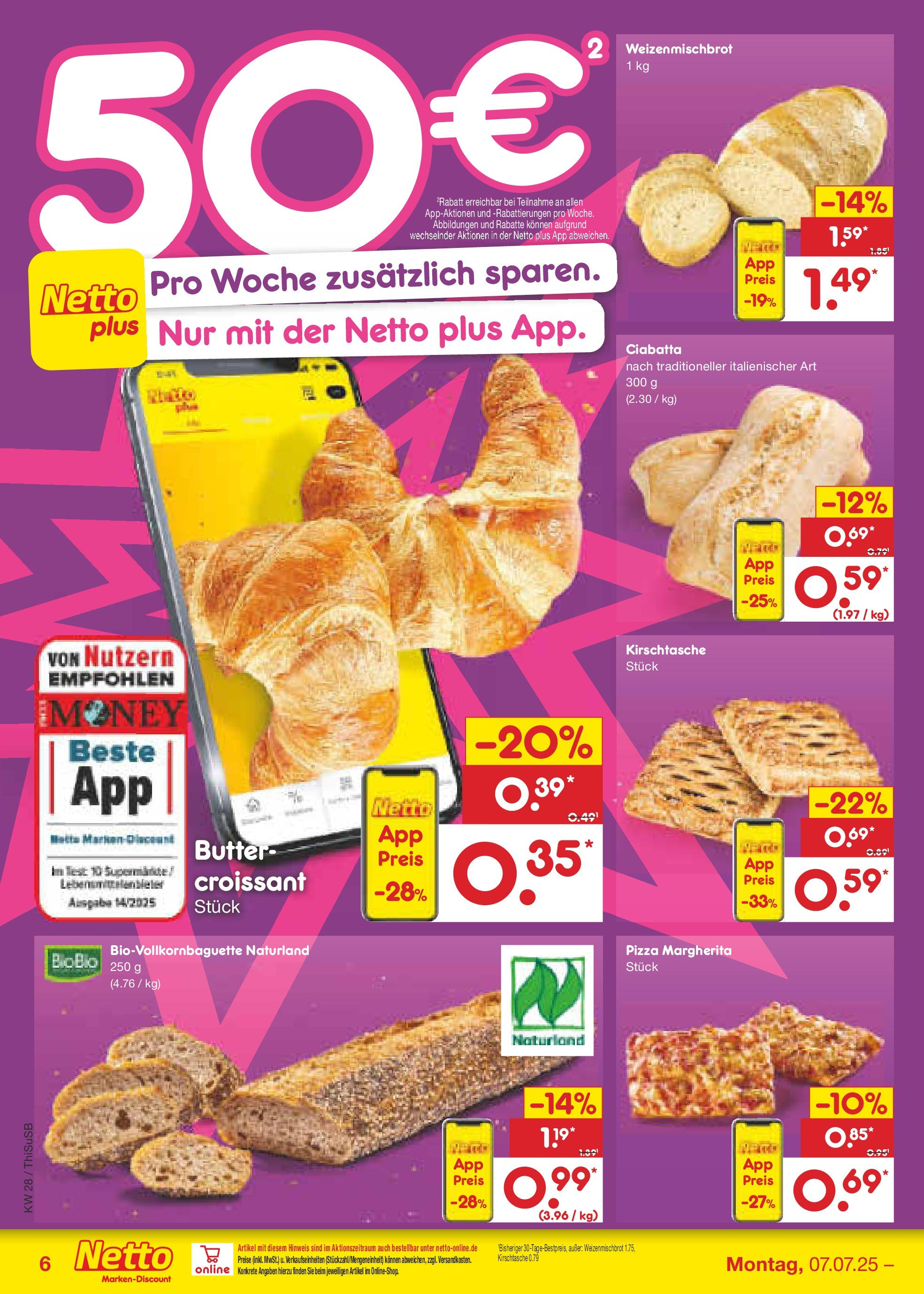 Netto Marken-Discount prospekt Pirna (ab 07.07.2025) » Angebote | Seite: 8 | Produkte: Butter, Baguette, Croissant, Pizza Netto Marken-Discount prospekt Pirna (ab 07.07.2025) » Angebote | Seite: 8 | Produkte: Butter, Baguette, Croissant, Pizza