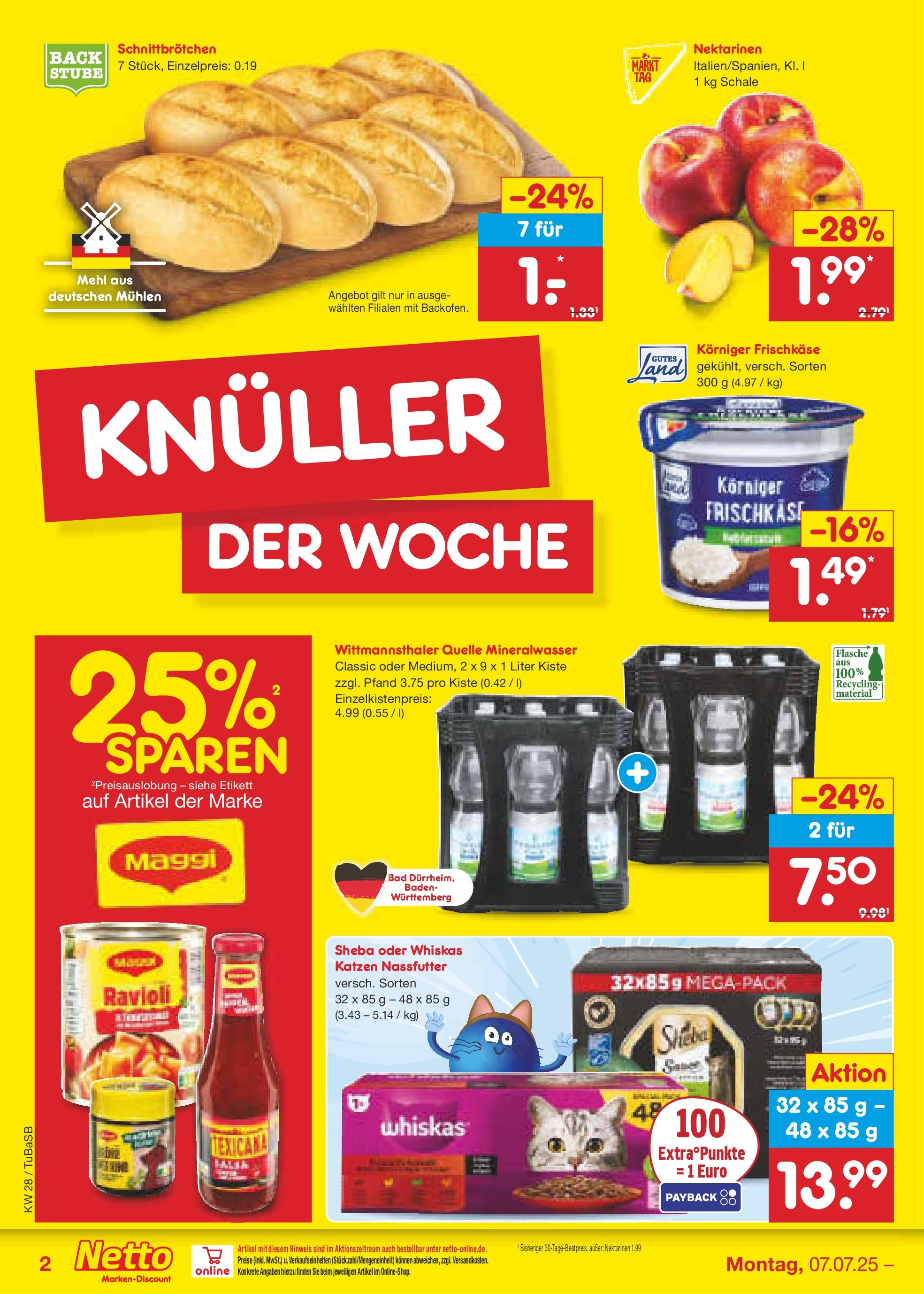 Netto Marken-Discount prospekt Lahr-Langenwinkel (ab 07.07.2025) » Angebote | Seite: 2 | Produkte: Sheba, Maggi, Nektarinen, Whiskas Netto Marken-Discount prospekt Lahr-Langenwinkel (ab 07.07.2025) » Angebote | Seite: 2 | Produkte: Sheba, Maggi, Nektarinen, Whiskas