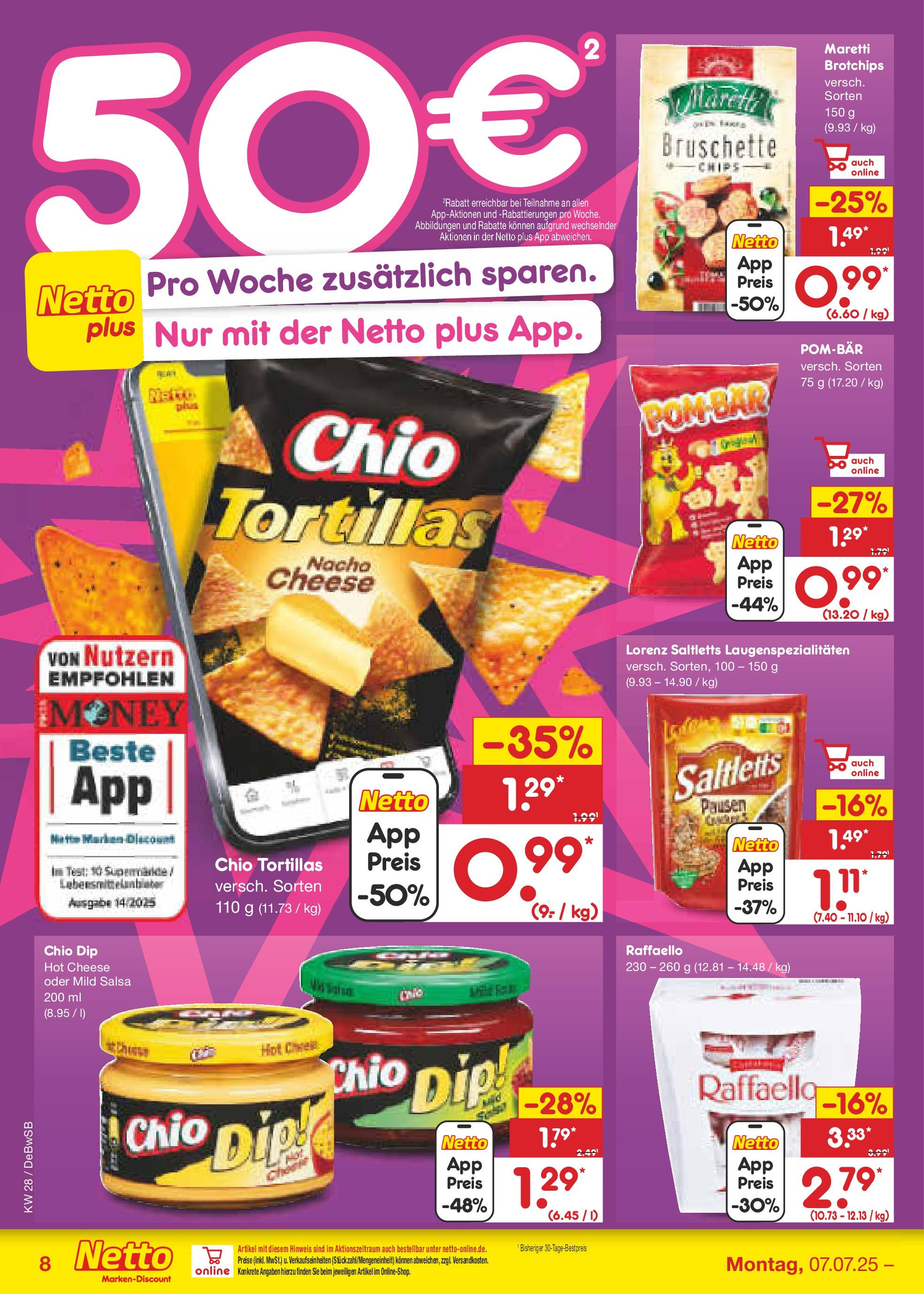 Netto Marken-Discount prospekt Waiblingen-Bittenfeld (ab 07.07.2025) » Angebote | Seite: 10 | Produkte: Raffaello, POM-BÄR, Chio tortillas, Chips Netto Marken-Discount prospekt Waiblingen-Bittenfeld (ab 07.07.2025) » Angebote | Seite: 10 | Produkte: Raffaello, POM-BÄR, Chio tortillas, Chips