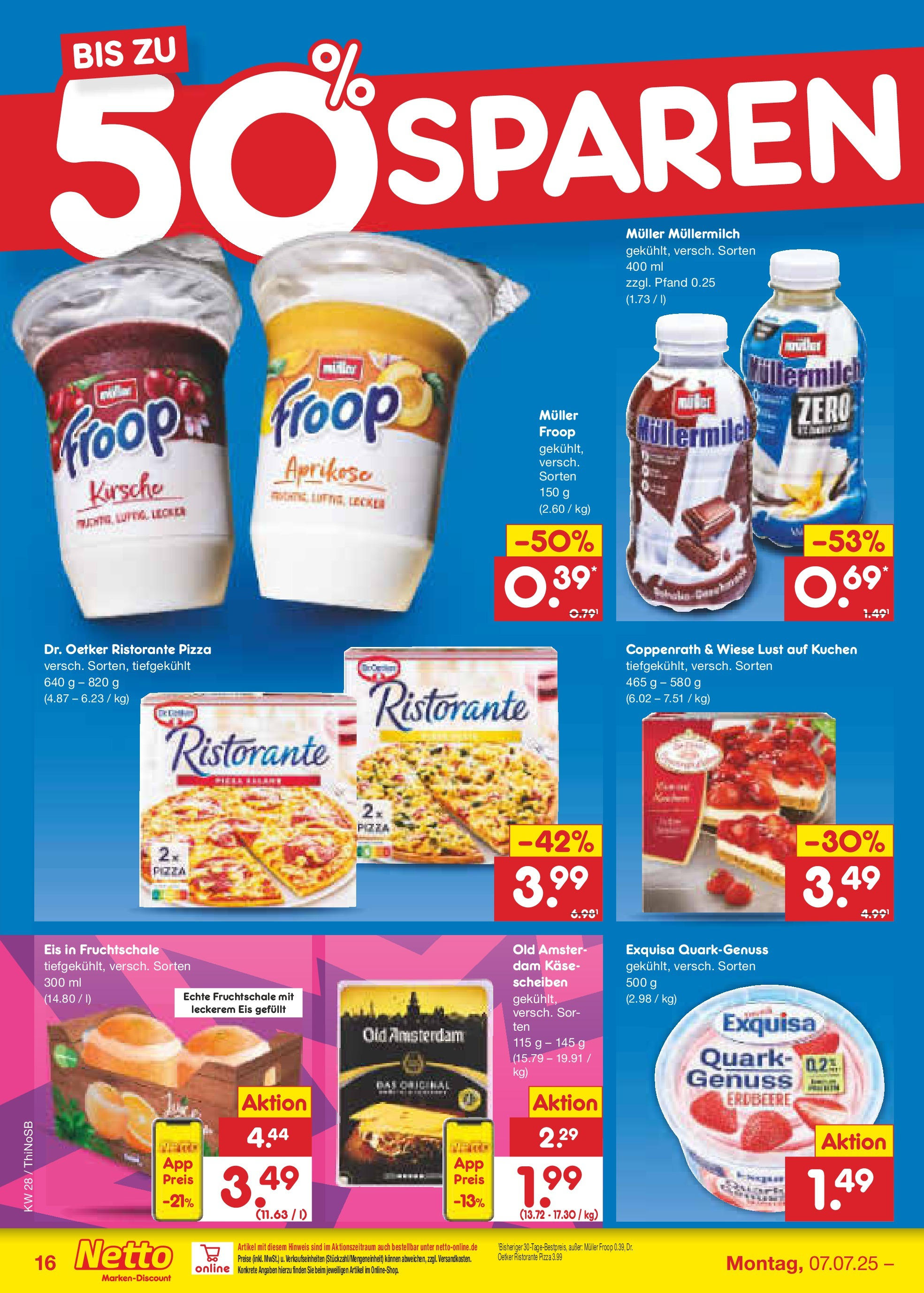 Netto Marken-Discount prospekt Spremberg (ab 07.07.2025) » Angebote | Seite: 18 | Produkte: Ristorante, Froop, Quark, Eis Netto Marken-Discount prospekt Spremberg (ab 07.07.2025) » Angebote | Seite: 18 | Produkte: Ristorante, Froop, Quark, Eis