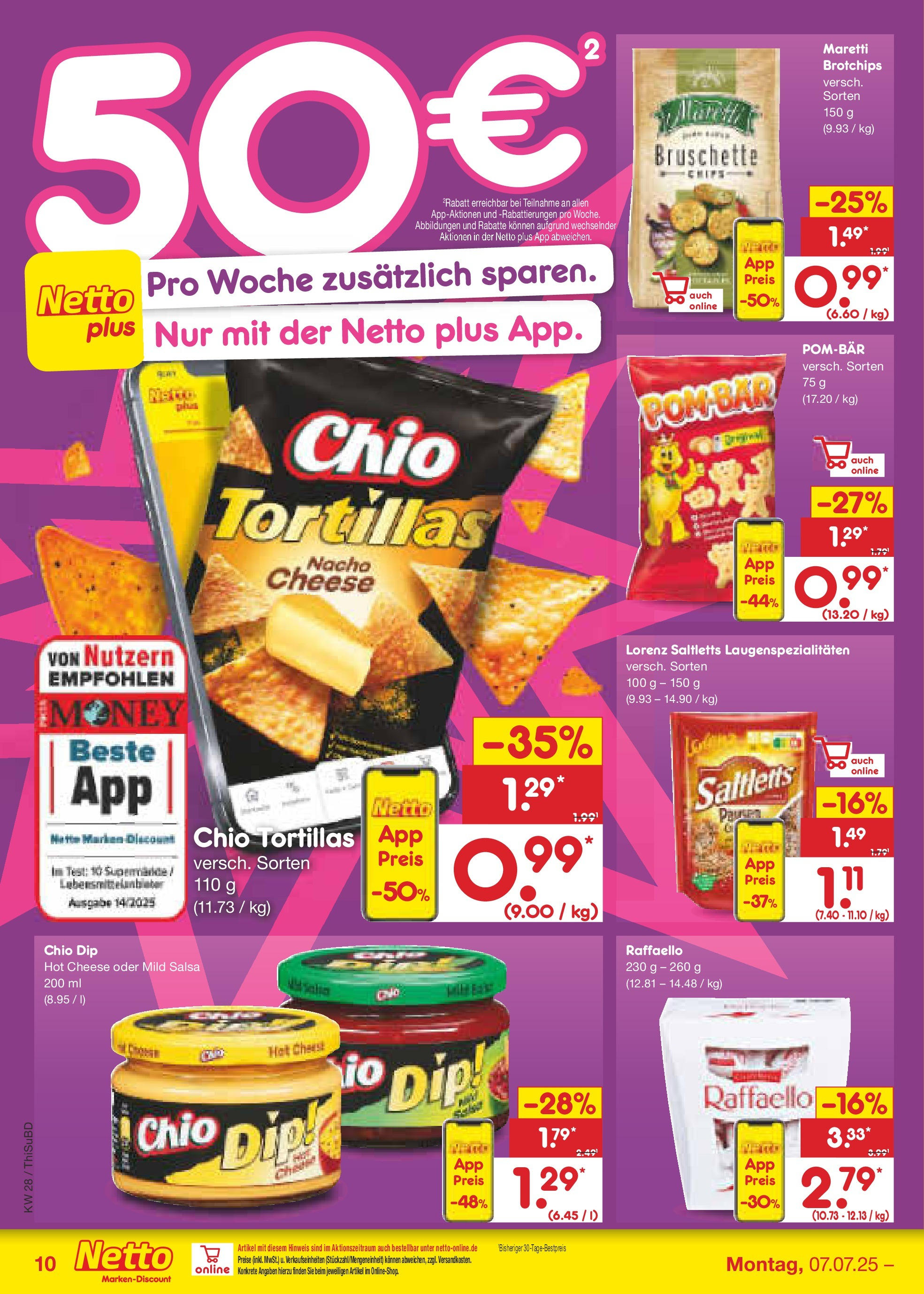 Netto Marken-Discount prospekt Thiendorf (ab 07.07.2025) » Angebote | Seite: 12 | Produkte: Raffaello, POM-BÄR, Chio tortillas Netto Marken-Discount prospekt Thiendorf (ab 07.07.2025) » Angebote | Seite: 12 | Produkte: Raffaello, POM-BÄR, Chio tortillas