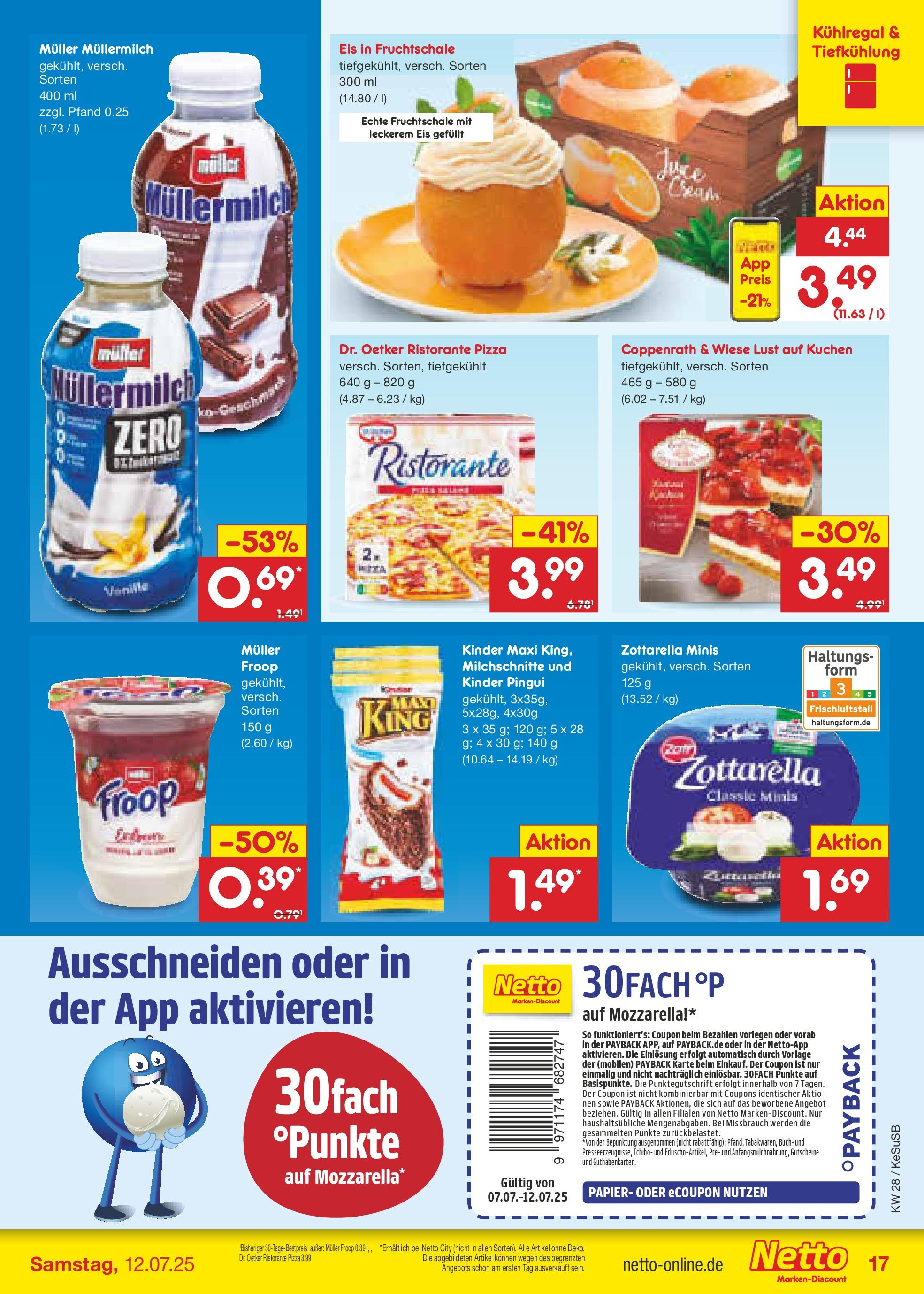 Netto Marken-Discount prospekt Kruft (ab 07.07.2025) » Angebote | Seite: 18 | Produkte: Ristorante, Müllermilch, Kuchen, Eis Netto Marken-Discount prospekt Kruft (ab 07.07.2025) » Angebote | Seite: 18 | Produkte: Ristorante, Müllermilch, Kuchen, Eis