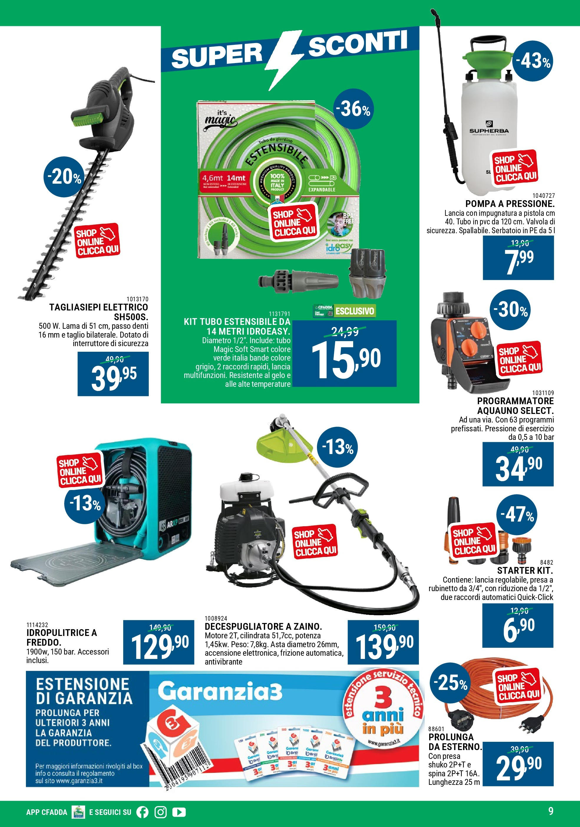Nuovo CFadda - Super Sconti di Luglio dal 02/07/2025 > offerte anteprima 🛍️ | Pagina: 9 | Prodotti: Tubo, Tagliasiepi, Decespugliatore, Idropulitrice