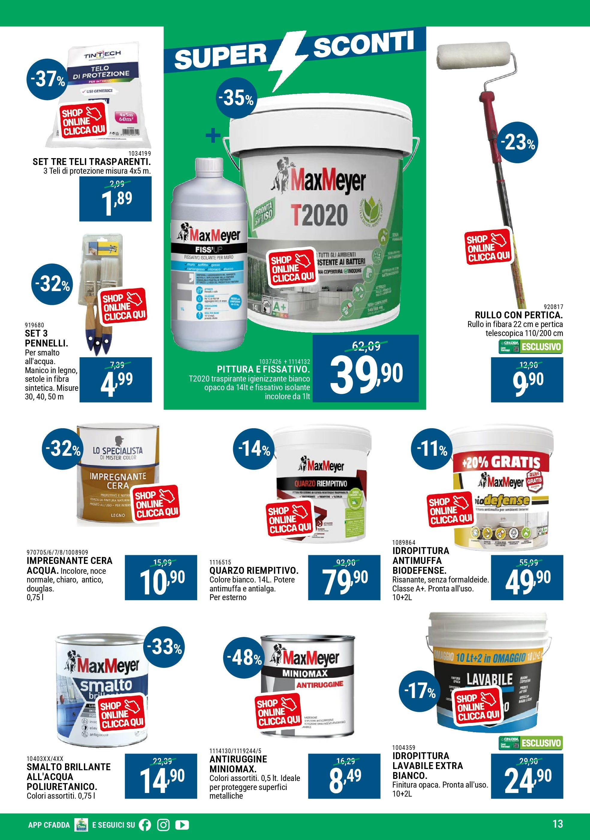 Nuovo CFadda - Super Sconti di Luglio dal 02/07/2025 > offerte anteprima 🛍️ | Pagina: 13 | Prodotti: Rullo, Impregnante, Pittura