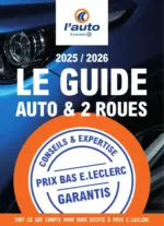 E.Leclerc L'Auto GUIDE EQUIPEMENT AUTO 2025/2026 - au 28.03.2026