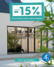 Jusqu’à -15% sur fenêtres, volets, portes et pergolas