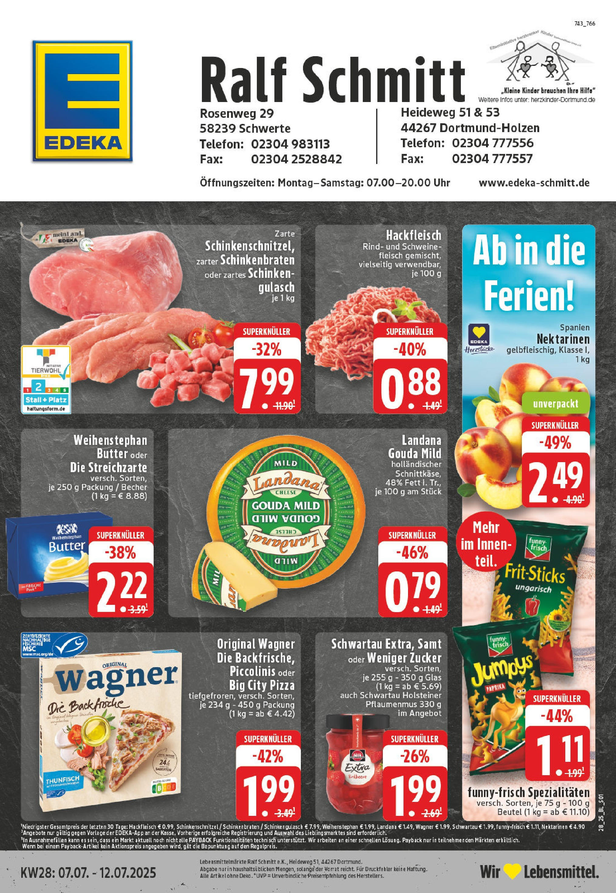 EDEKA Prospekt ab 06.07.2025 - Prospekt Dortmund-Holzen Online Vorschau von dem Prospekt des Geschäftes Edeka, gültig ab dem 06.07.2025