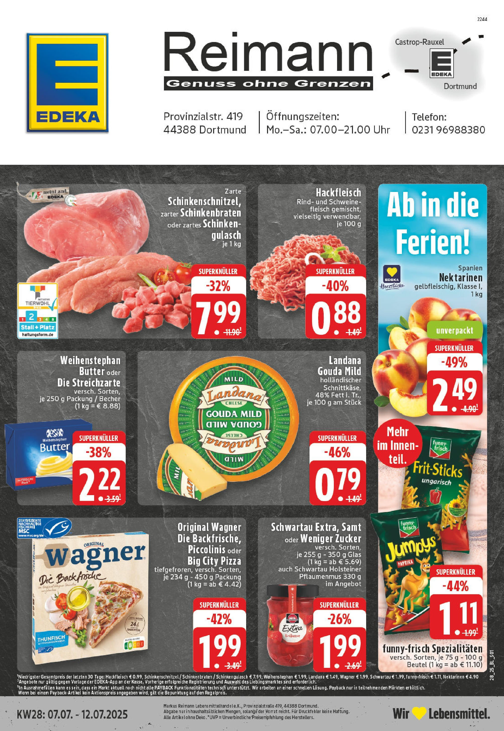 EDEKA Prospekt ab 06.07.2025 - Prospekt Dortmund Online Vorschau von dem Prospekt des Geschäftes Edeka, gültig ab dem 06.07.2025