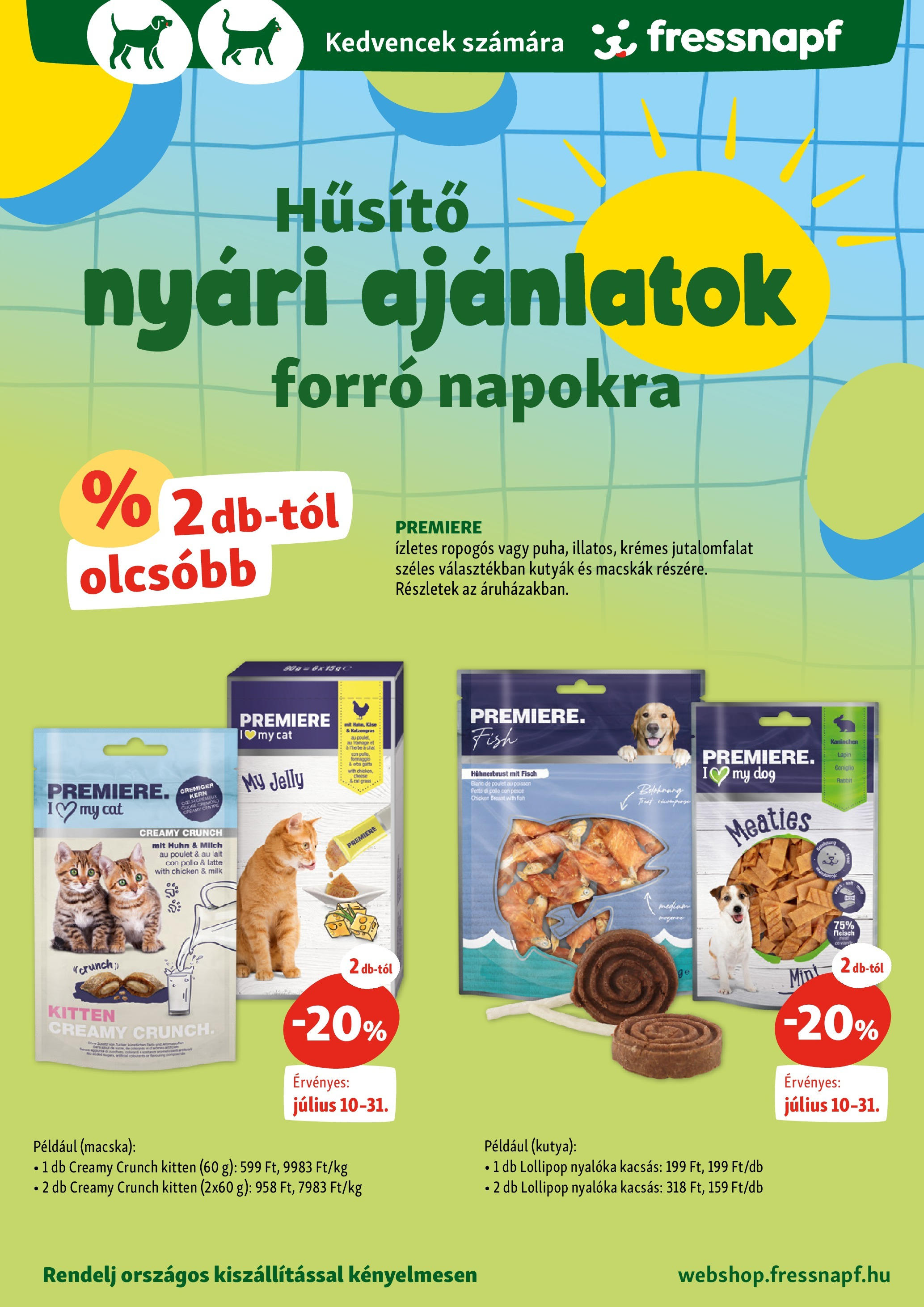 Fressnapf - Fressnapf újság érvényessége 2025.07.16-ig - 2025.07.06. -tól/töl > akció, lapozható szórólap 🛍️ | Oldal: 8 | Termékek: Nyalóka