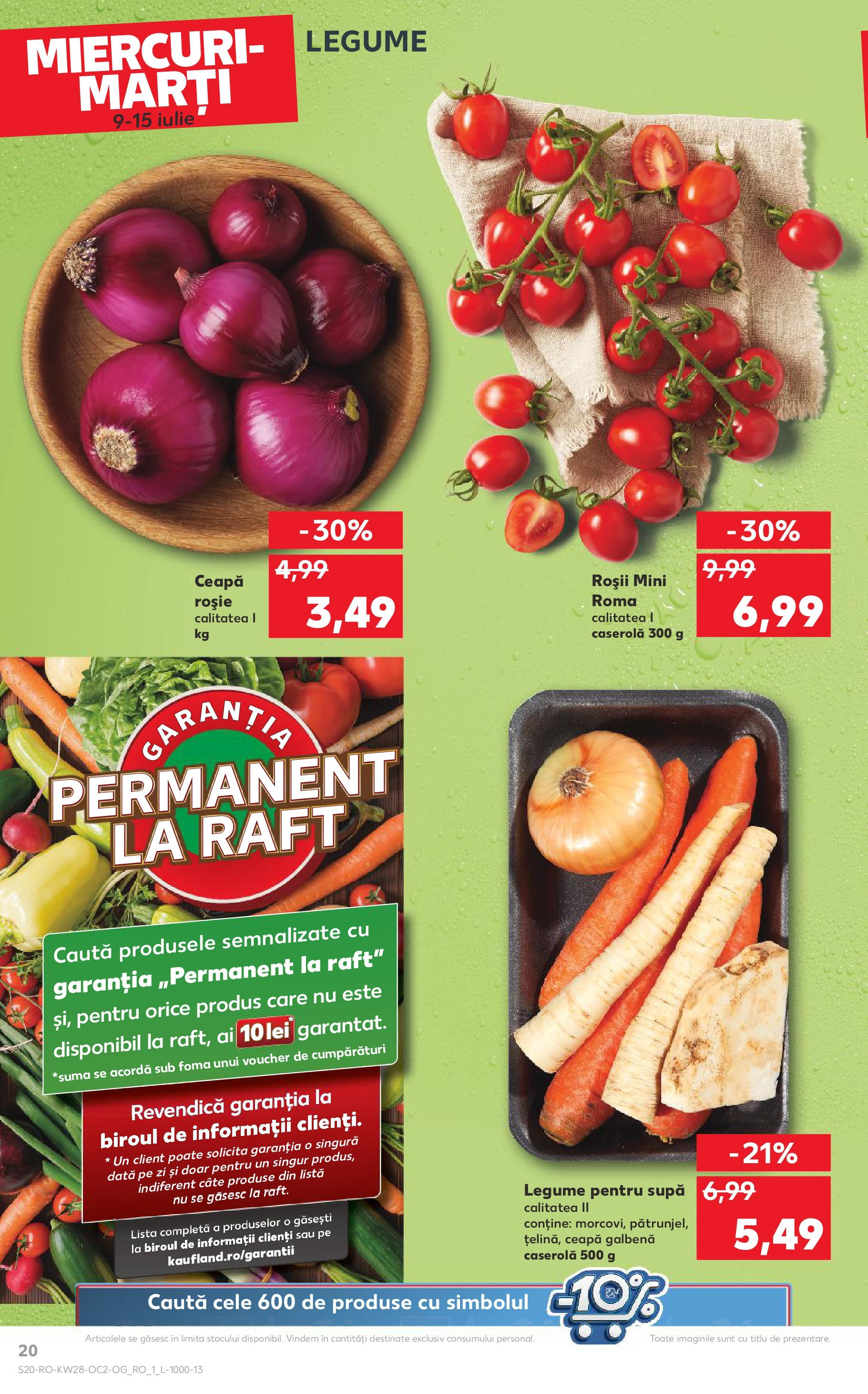 Kaufland - Catalog Kaufland până în data de 15.07.2025 08.07.2025 || Revista si Oferte | Pagină: 20 | Produse: Ceapă galbenă, Roșii, Ceapă, Legume Kaufland - Catalog Kaufland până în data de 15.07.2025 08.07.2025 - Revista si Oferta | Pagină: 20 | Produse: Ceapă galbenă, Roșii, Ceapă, Legume