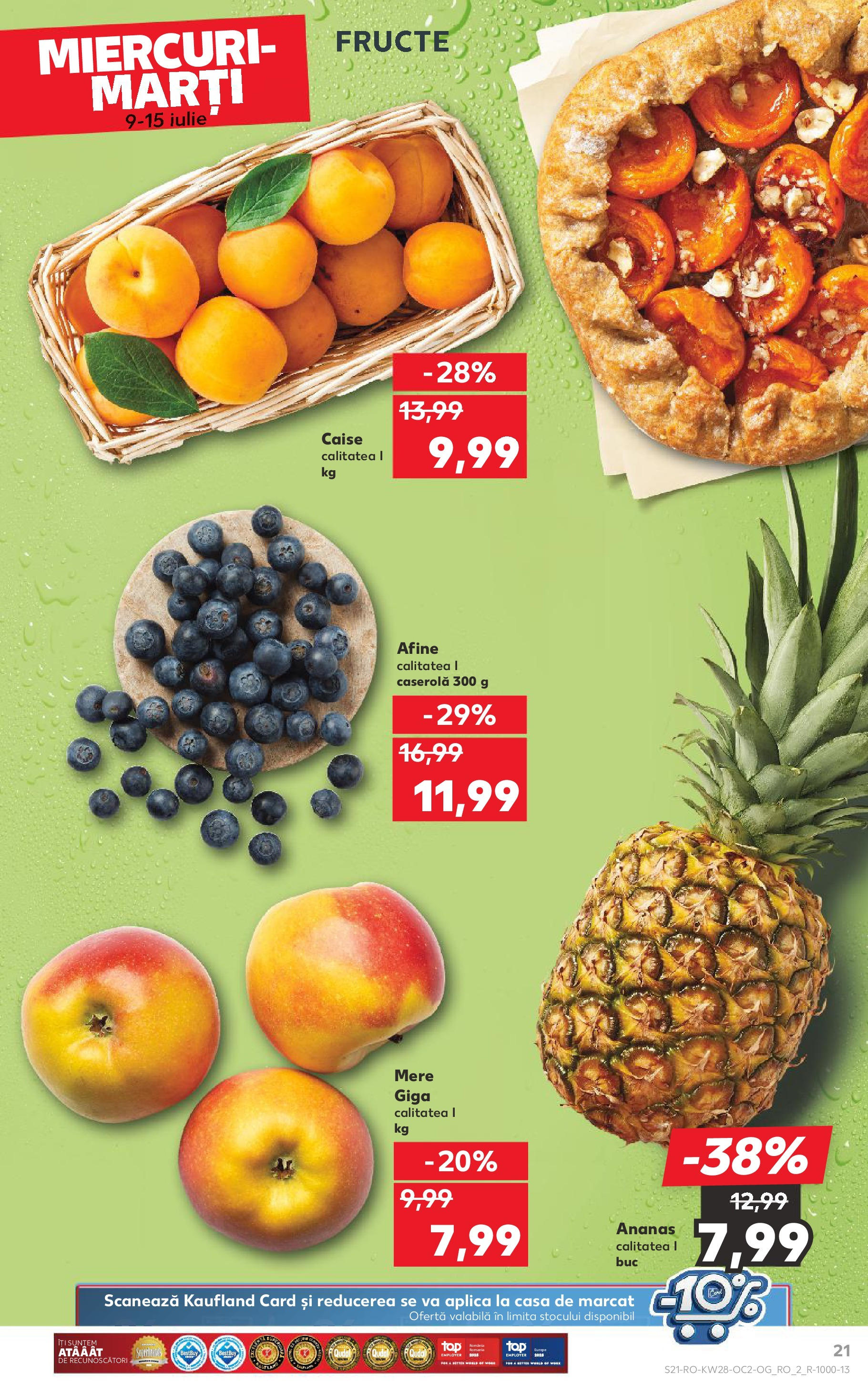 Kaufland - Catalog Kaufland până în data de 15.07.2025 08.07.2025 || Revista si Oferte | Pagină: 21 | Produse: Afine, Ananas, Ahtapot, Fructe Kaufland - Catalog Kaufland până în data de 15.07.2025 08.07.2025 - Revista si Oferta | Pagină: 21 | Produse: Afine, Ananas, Ahtapot, Fructe