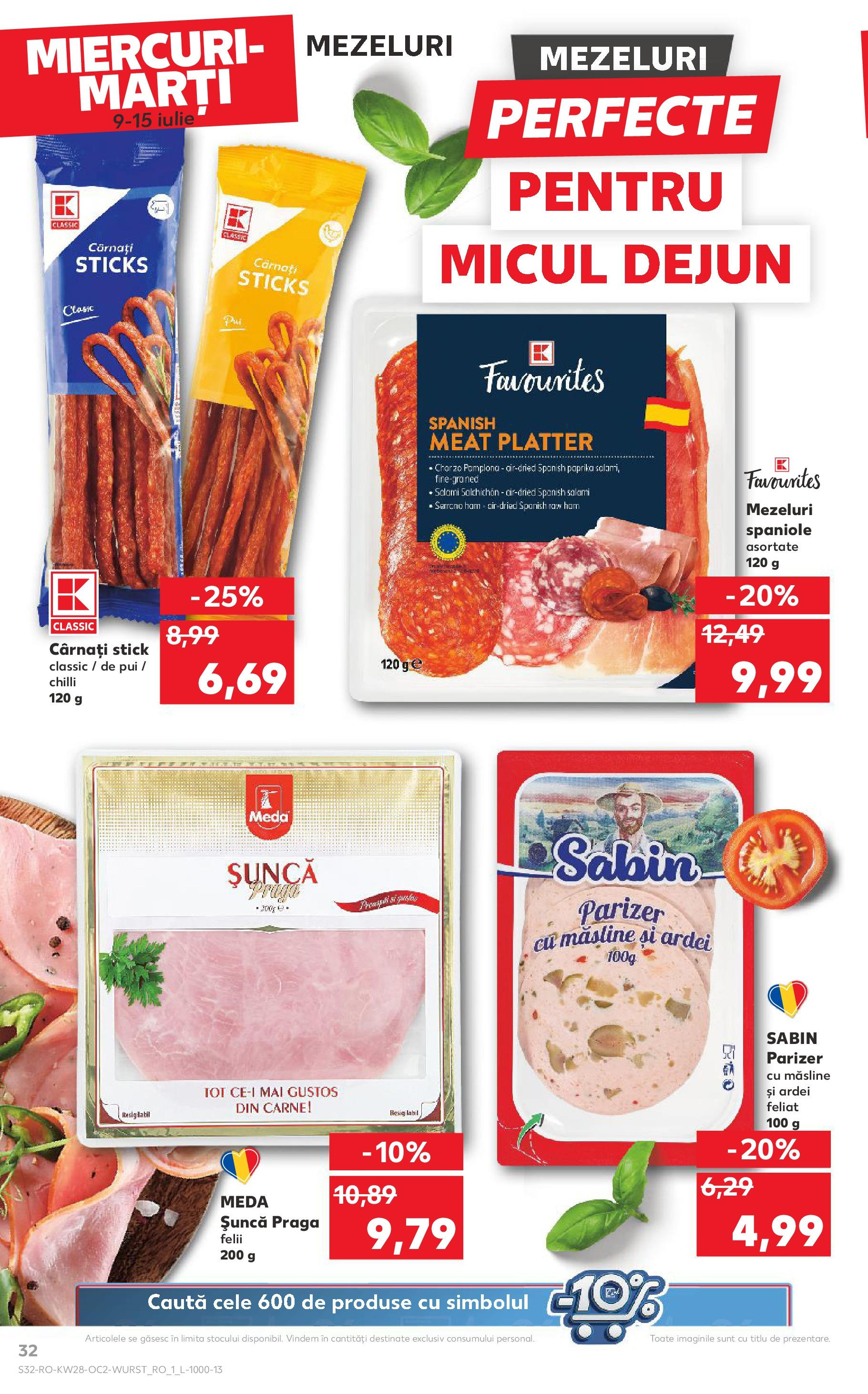 Kaufland - Catalog Kaufland până în data de 15.07.2025 08.07.2025 || Revista si Oferte | Pagină: 32 | Produse: Chilli, Hacıyatmaz Kedi Oyuncağı, Măsline, Parizer Kaufland - Catalog Kaufland până în data de 15.07.2025 08.07.2025 - Revista si Oferta | Pagină: 32 | Produse: Chilli, Hacıyatmaz Kedi Oyuncağı, Măsline, Parizer